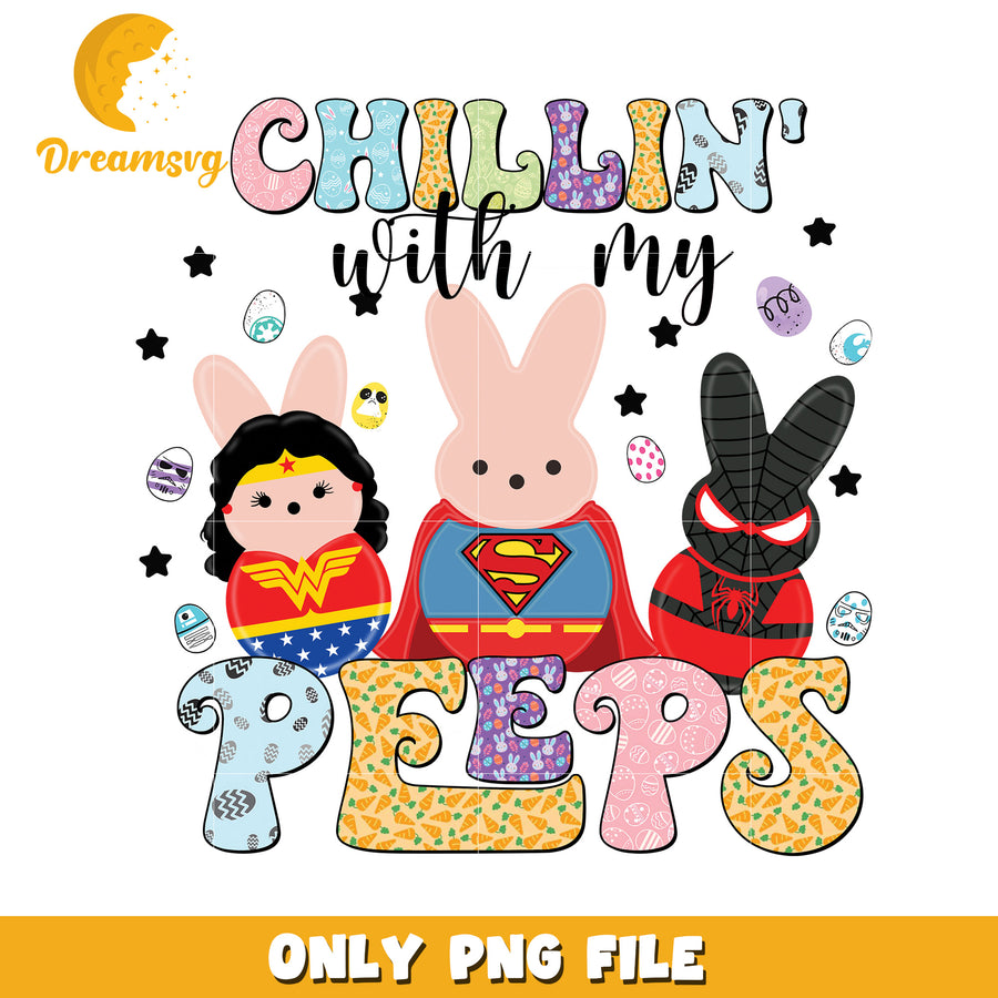 Chillin' with My Superhero Peeps Easter PNG
