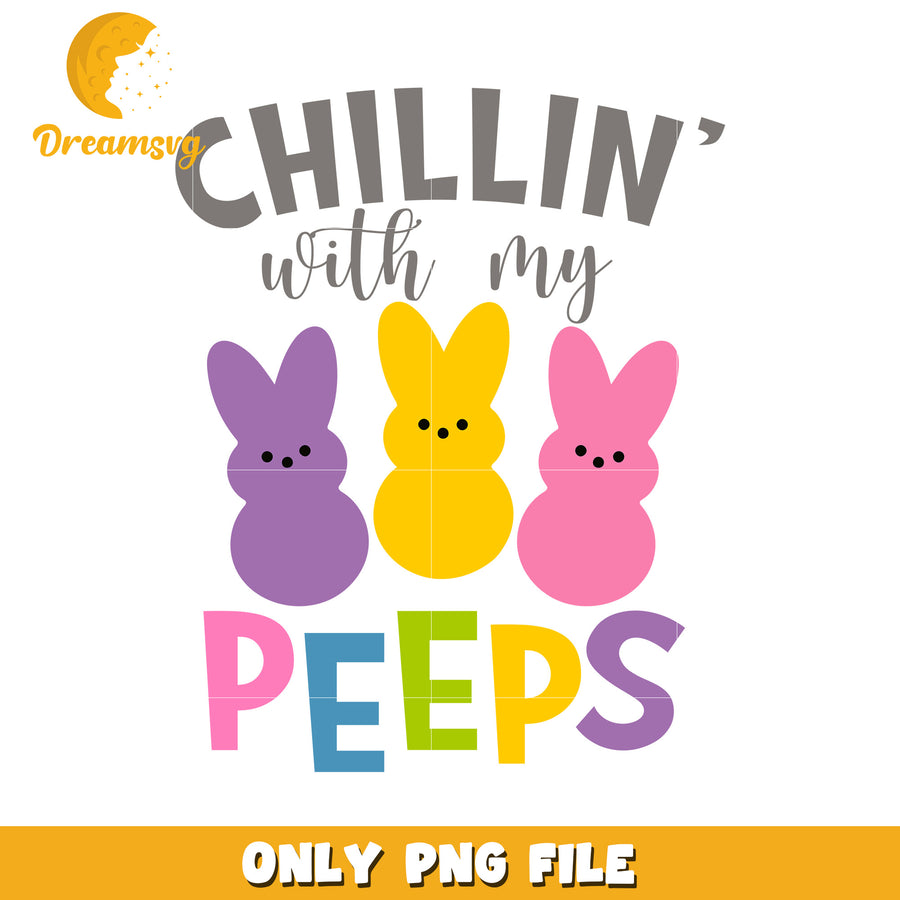 Chillin with My Colorful Peeps Easter PNG Graphic Design