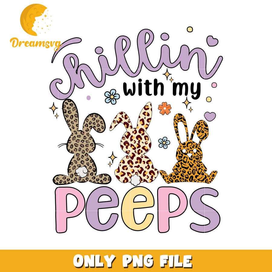 Chillin with My Peeps Fun Bunny Design PNG Graphic Art