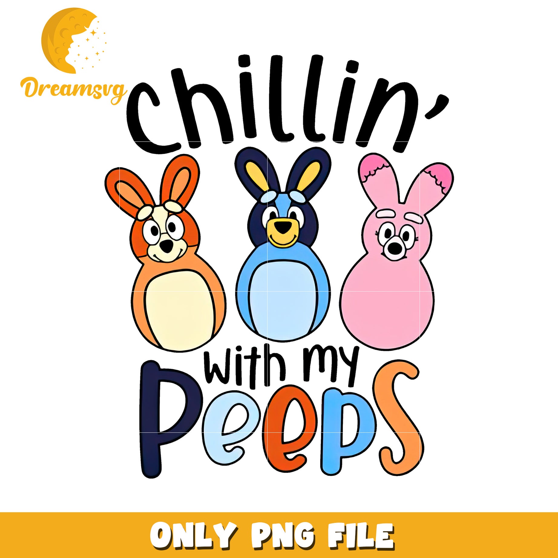 Chillin with My Peeps PNG Easter Bunny Design
