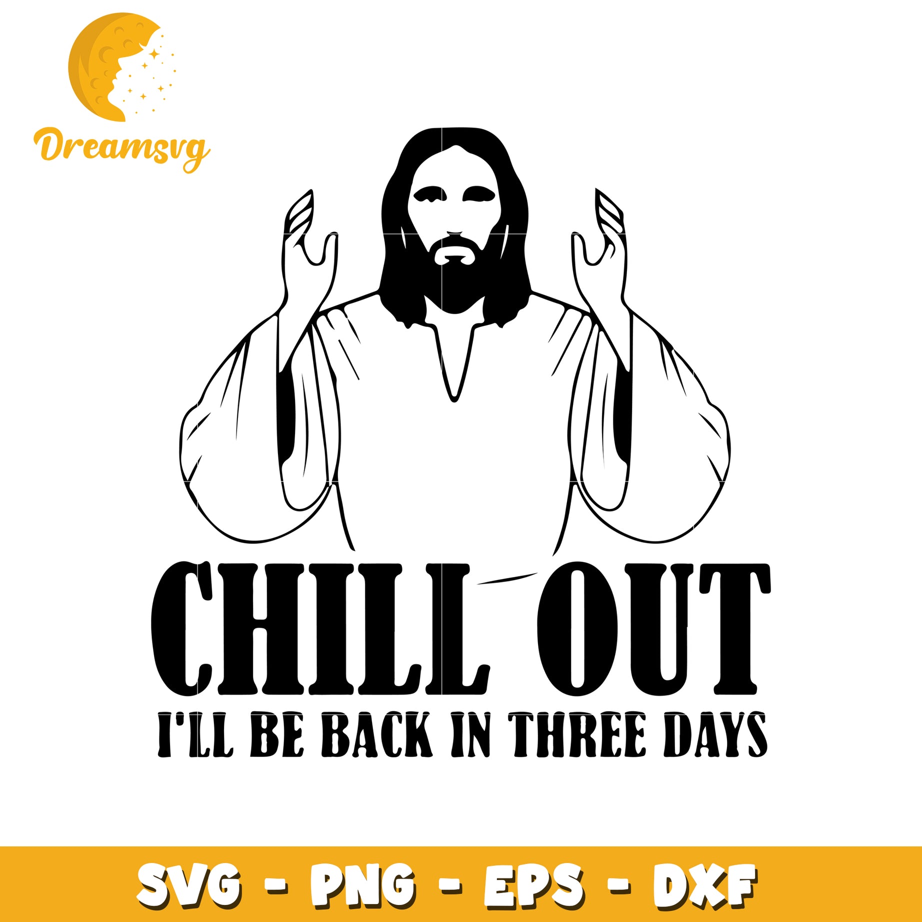 Chill out I'll be back in three days font design svg, jesus svg