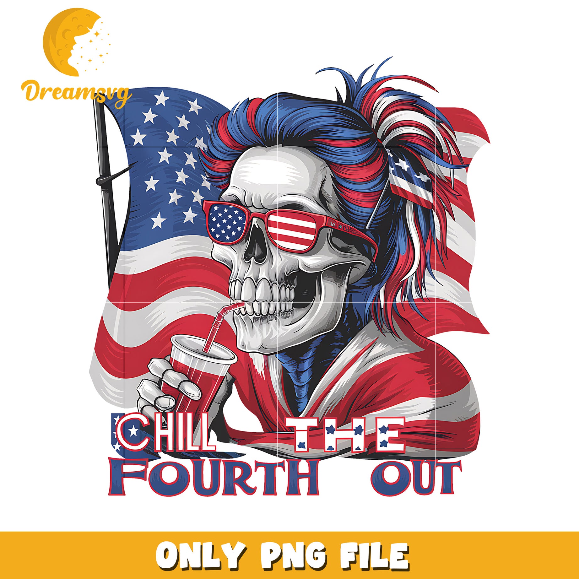Chill the fourth out png, funny 4th july png, patriotic png, independence day png