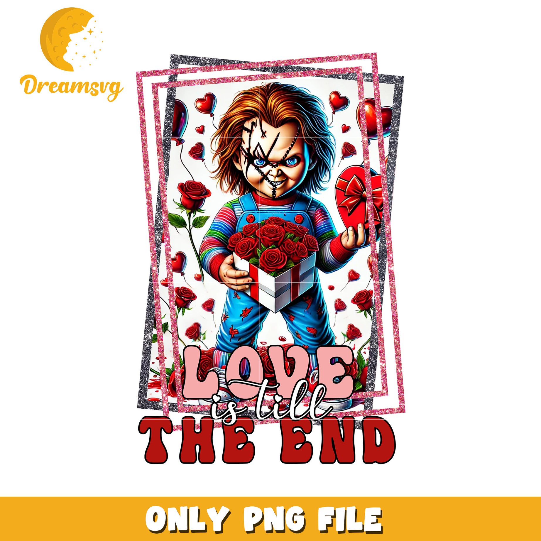 Chucky Love is Till the End PNG Digital Artwork File