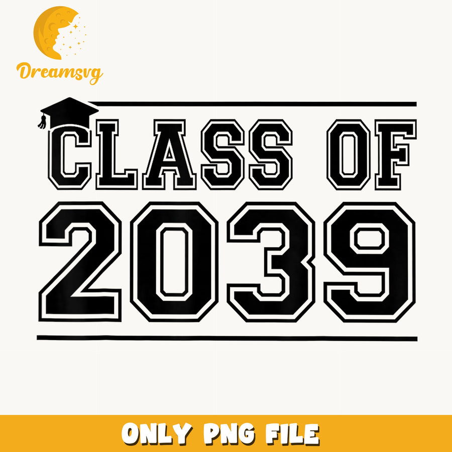 Class Of 2039 SVG, Graduation Cap Design, Senior Year PNG