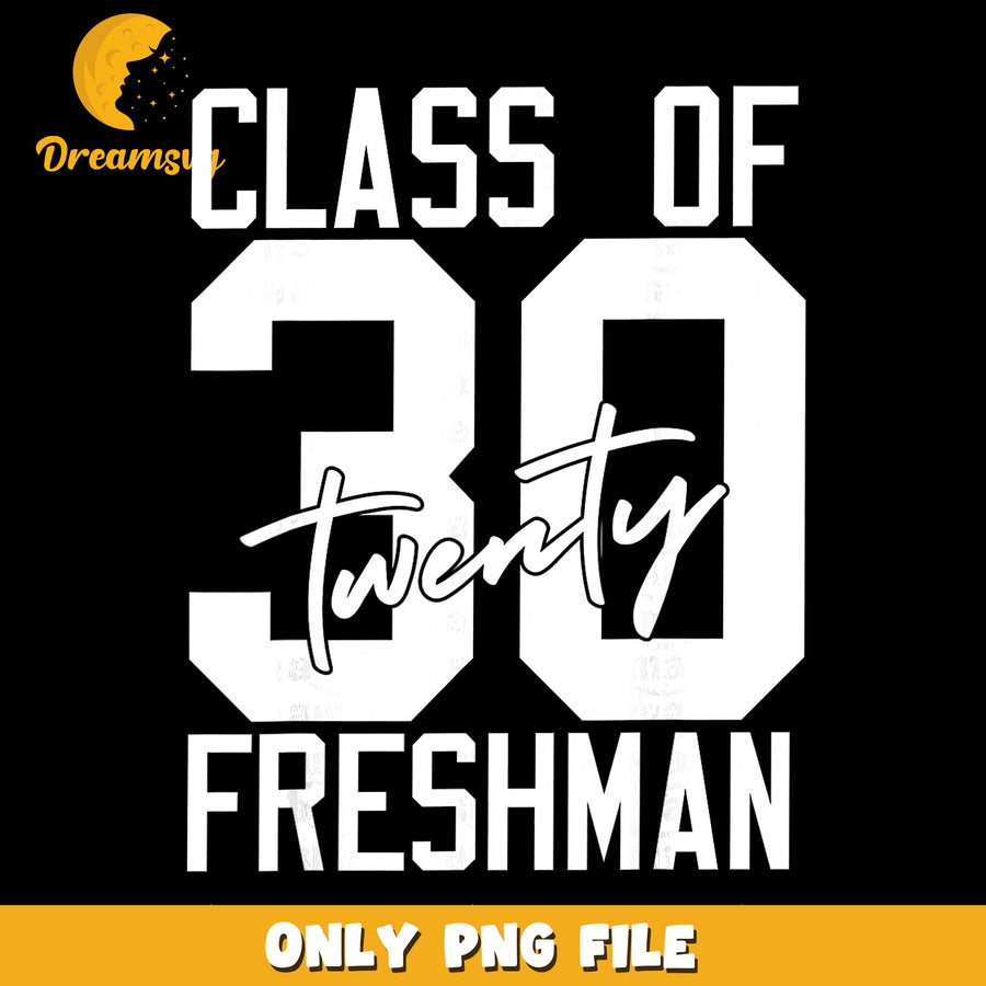 Class Of 30 PNG, Freshman Year Design, Graduation PNG