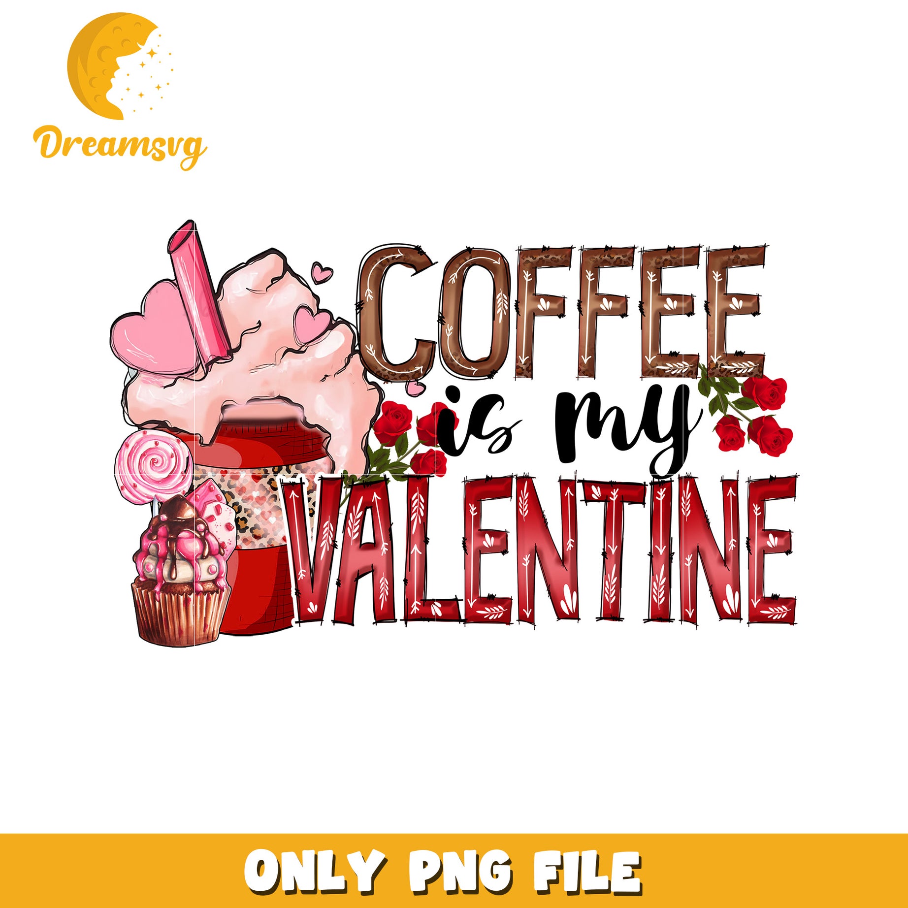 Coffee Is My Valentine PNG