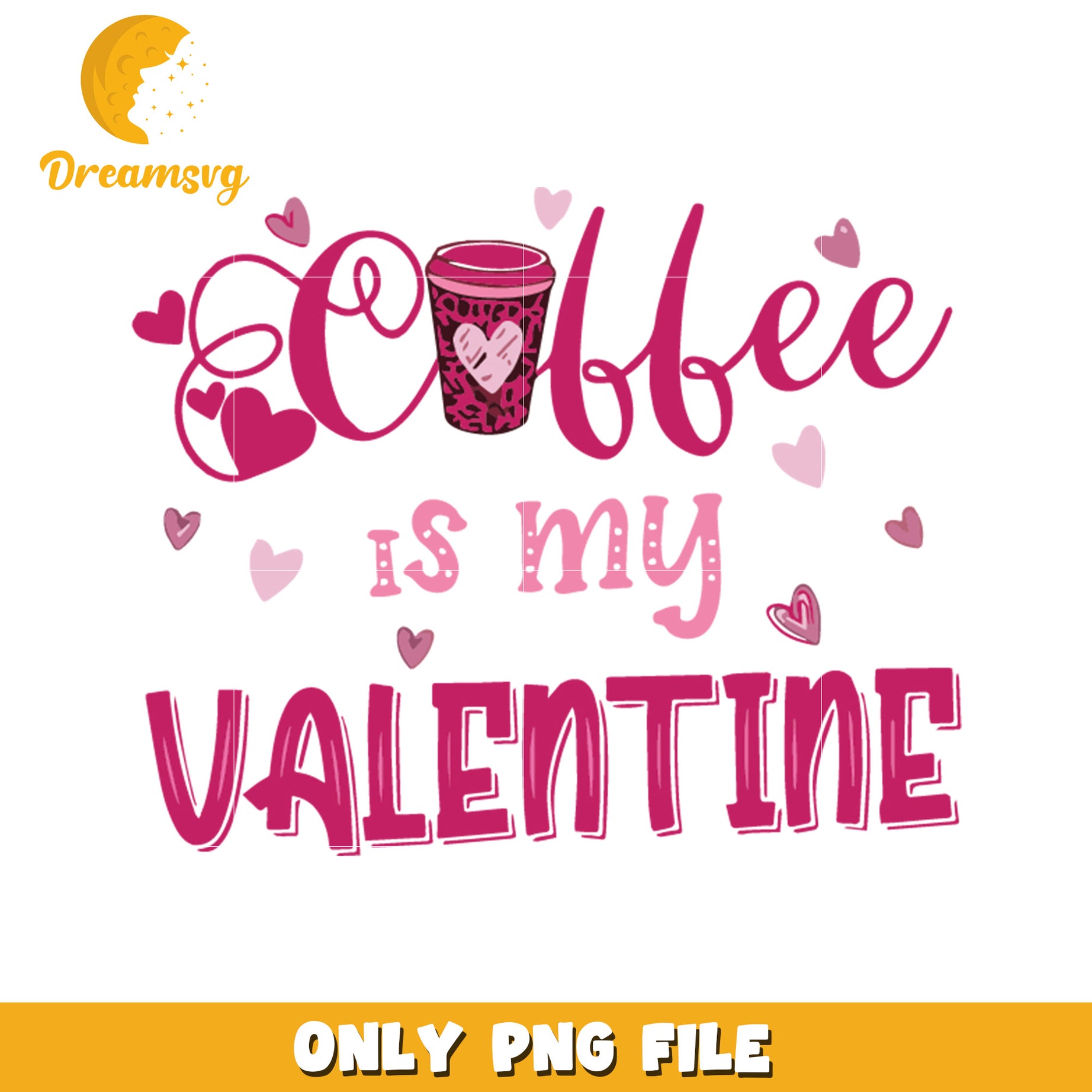 Coffee Is My Valentine PNG