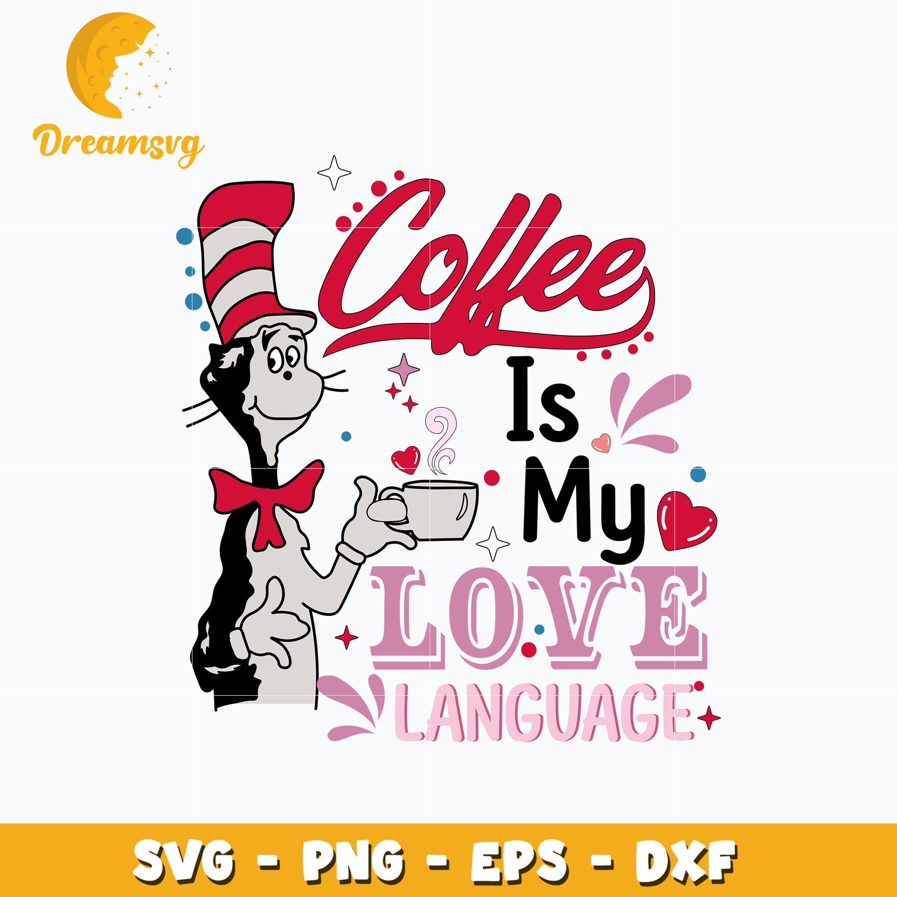 Dr Seuss coffee is my love svg