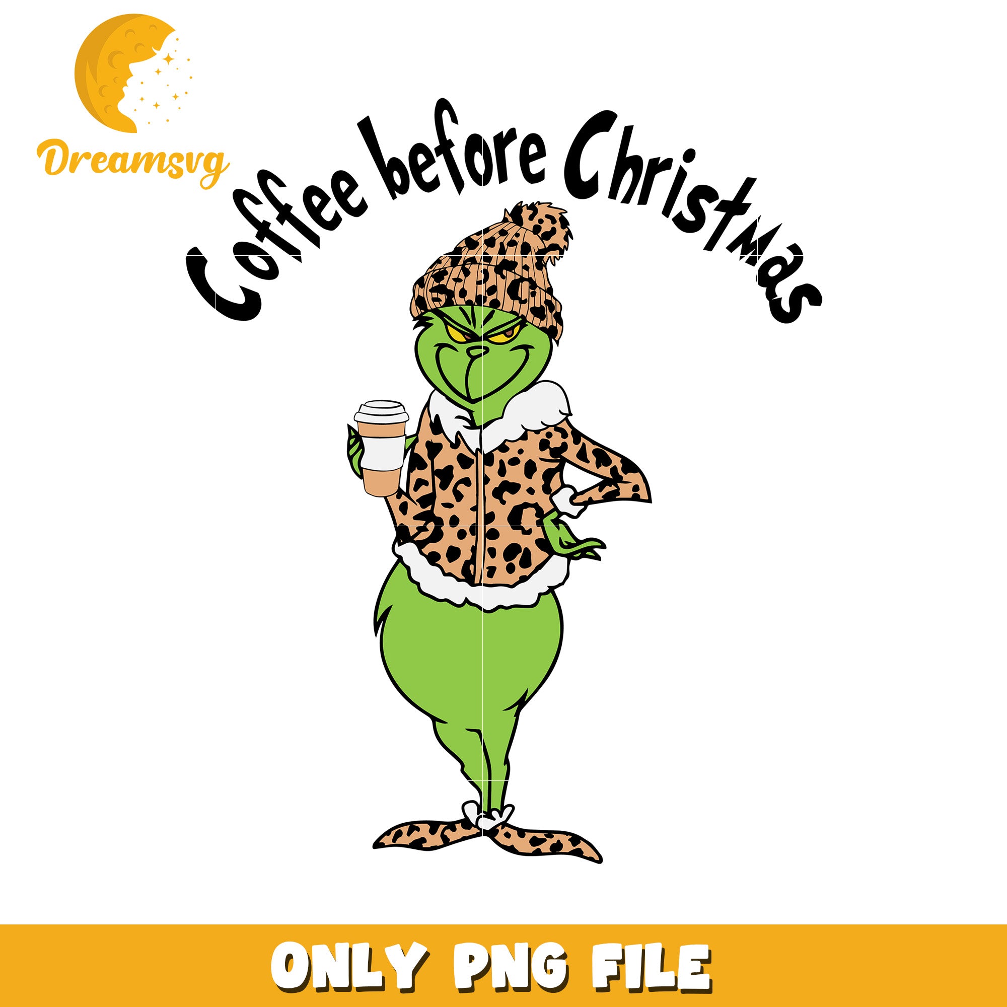 Coffee before christmas png, grinch christmas png, grinch png