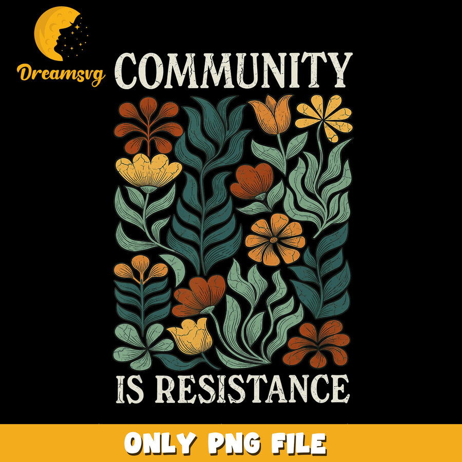 Community Design PNG, Floral Art, Resistance Theme PNG