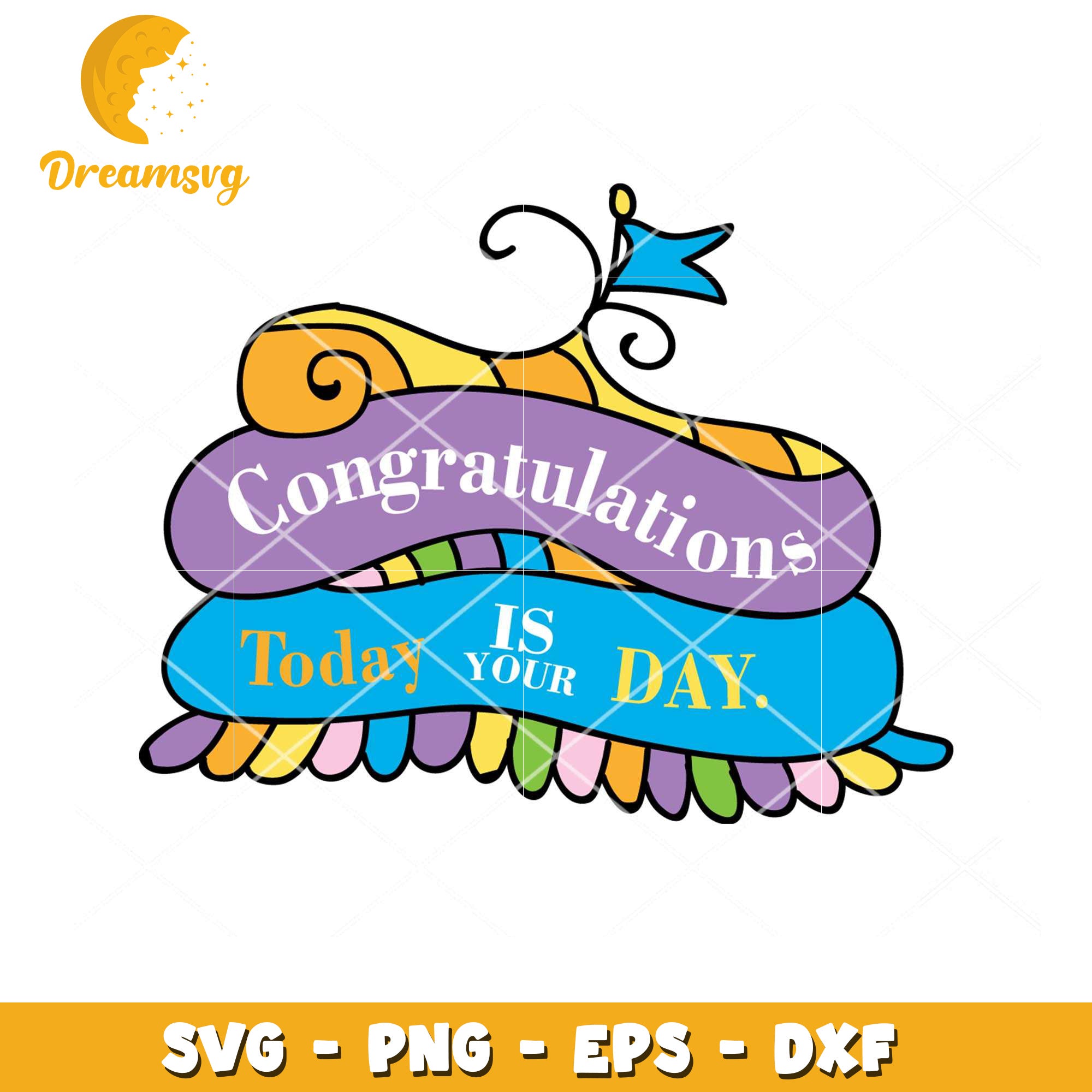 Congratulations SVG Today Is Your Day