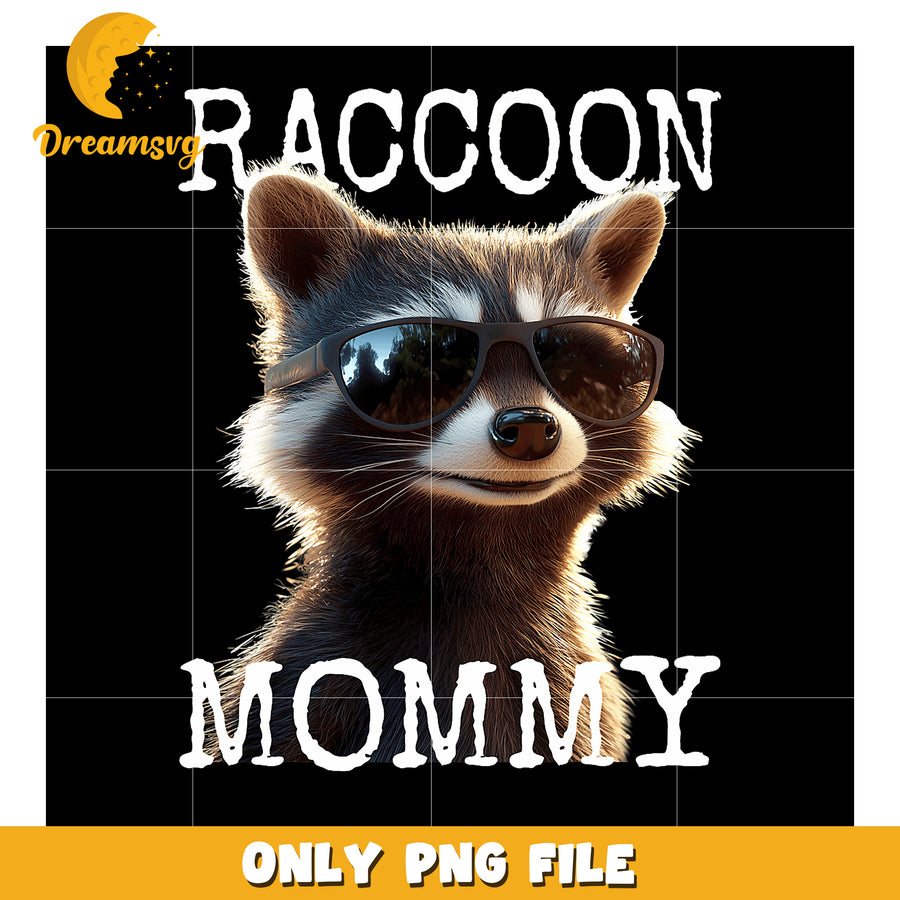 Cool Raccoon Mommy PNG Design