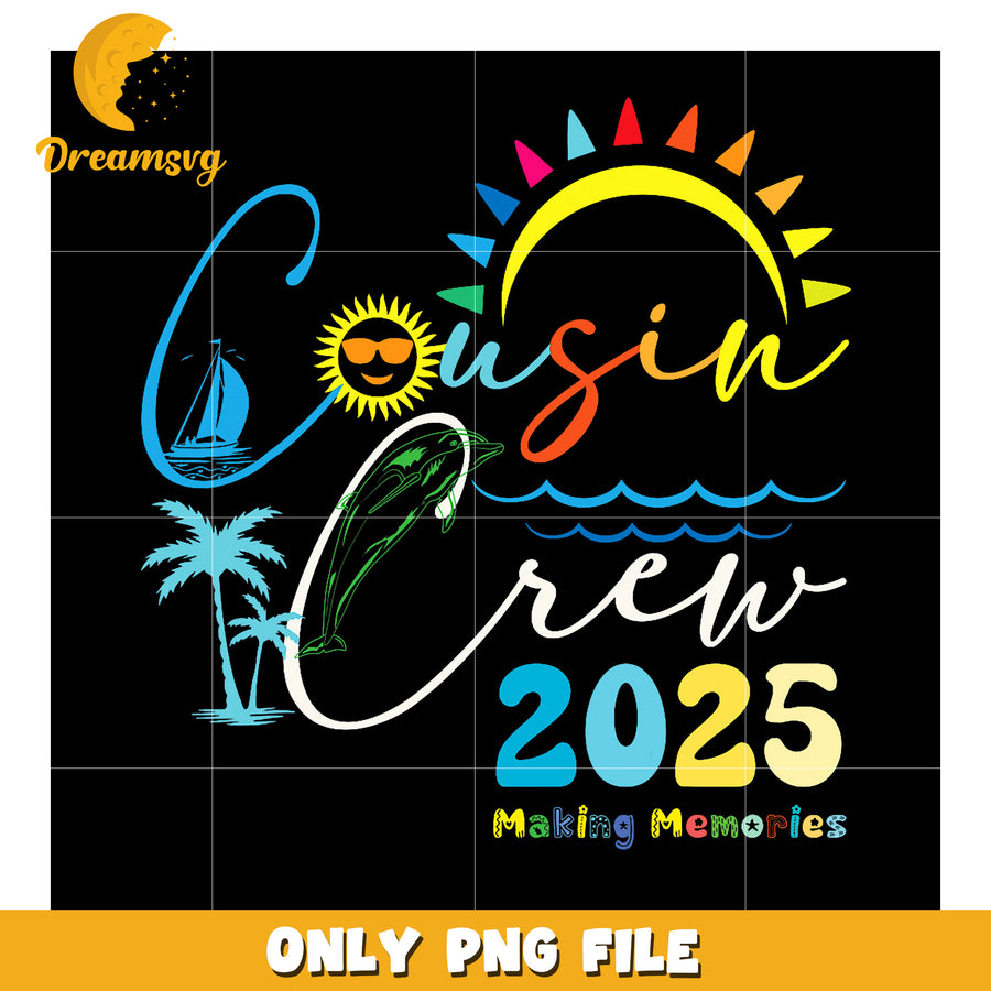 Cousin Crew 2025 PNG Summer Beach Design