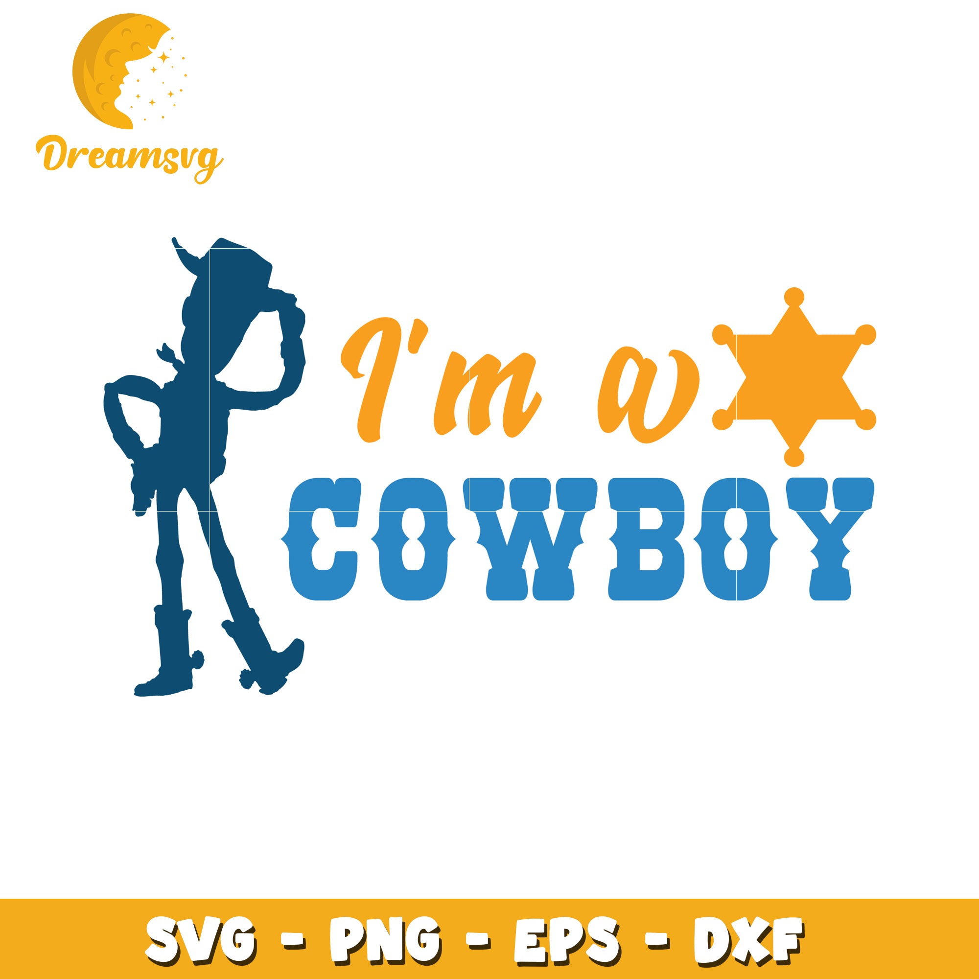 Cowboy SVG Cut File Im a Cowboy Design