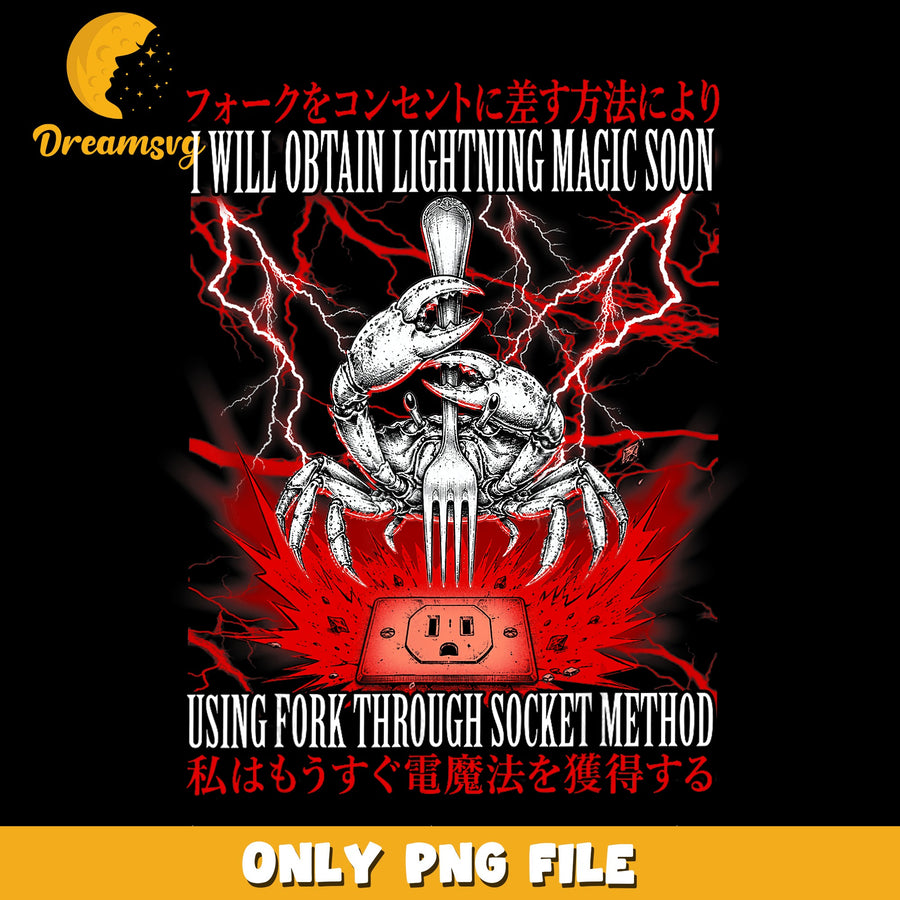 Crab Magic PNG, Lightning Humor Design, Funny Quote PNG