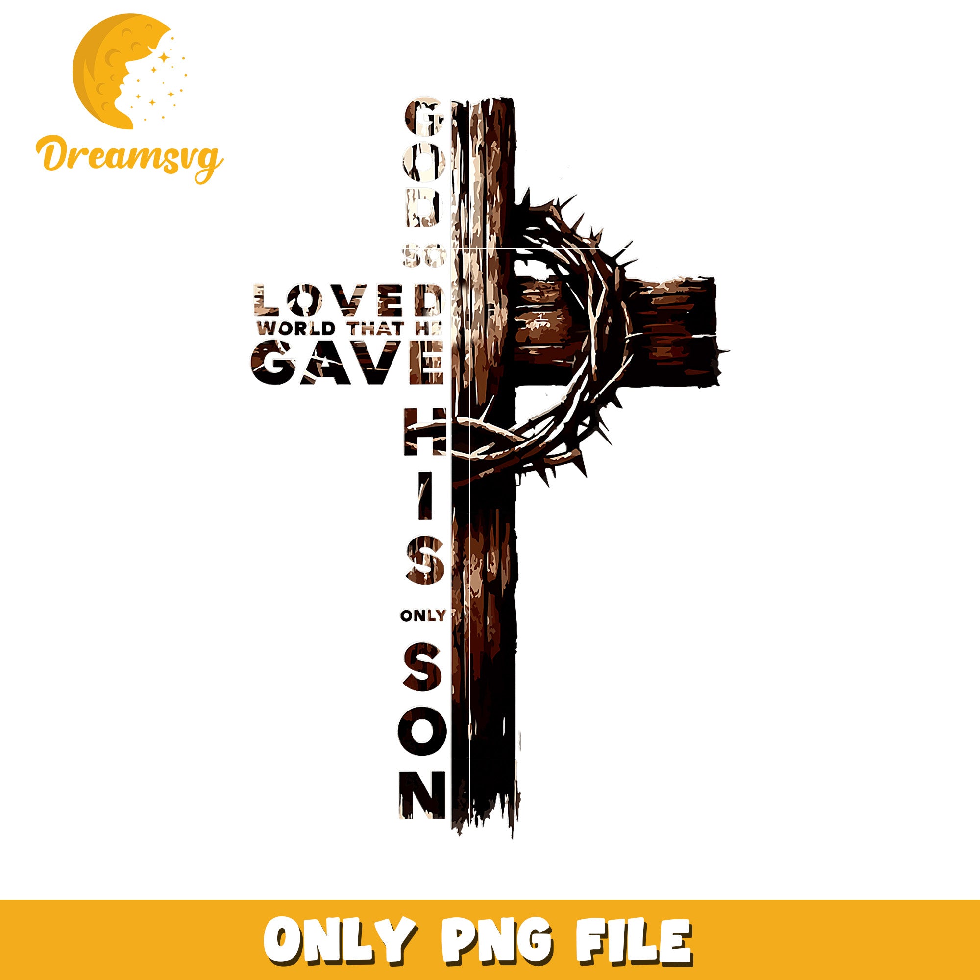 Cross PNG God Gave His Only Son Christian Design