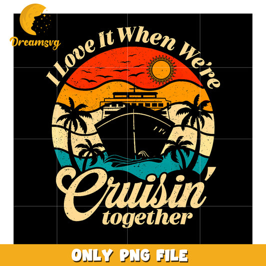 Cruisin' Together PNG Retro Cruise Ship Design