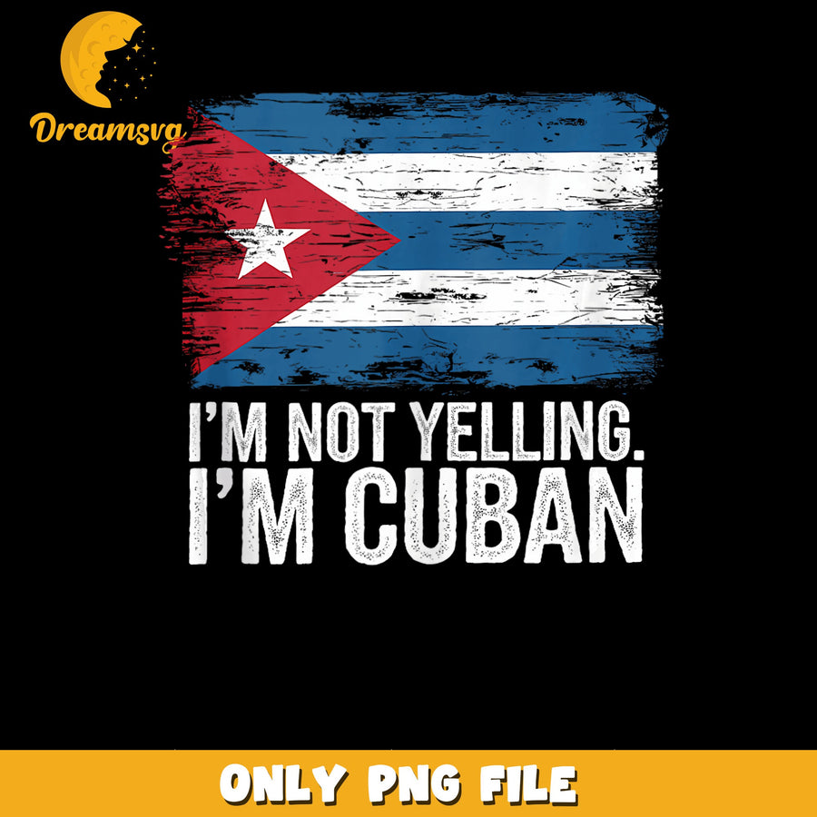 Cuban Flag PNG, Proud Heritage, Funny Saying PNG