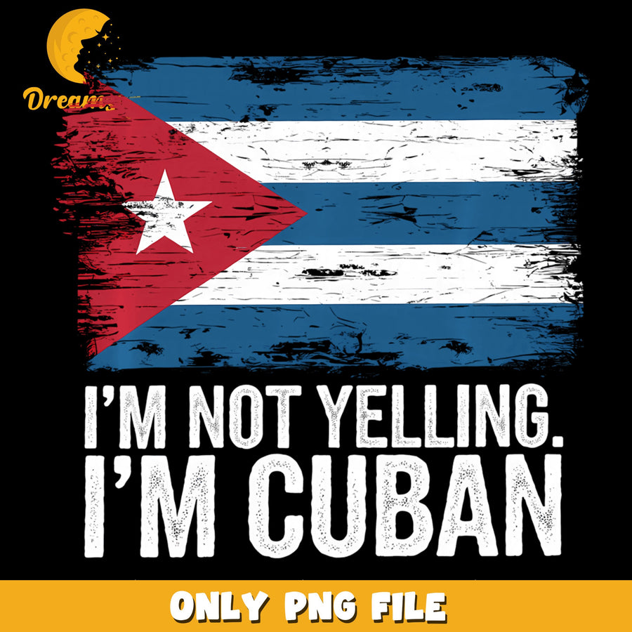 Cuban Pride PNG, Funny Quote, National Identity PNG