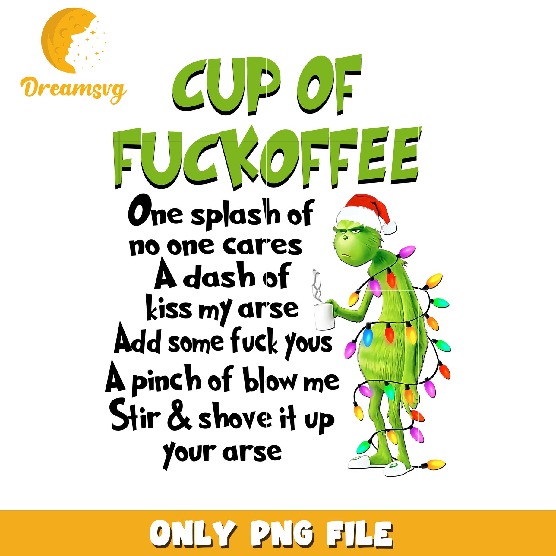 Cup of fuckoffee png, grinch png, christmas grinch png