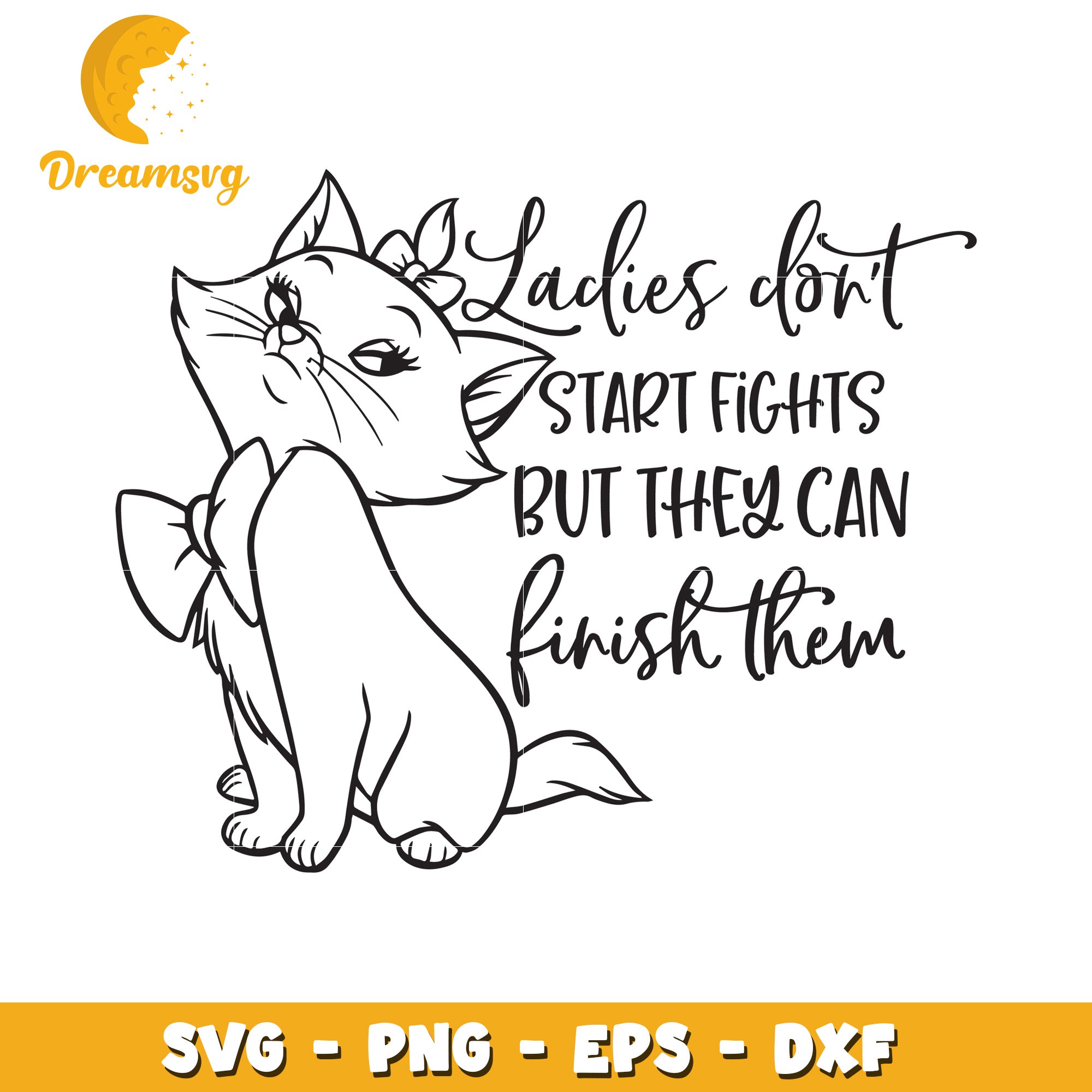 Cute Cat SVG Ladies Don't Start Fights