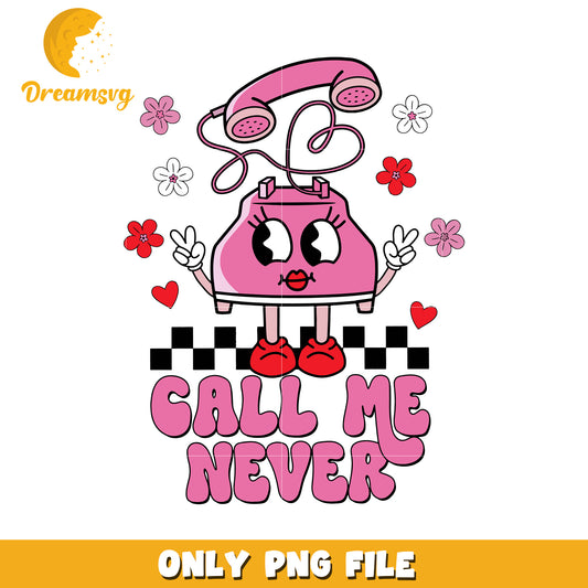 Cute Pink Phone Call Me Never PNG
