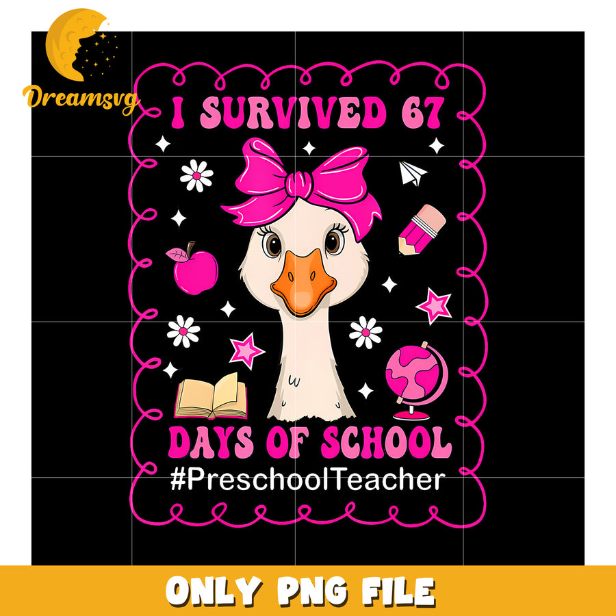 Cute pink goose 67 days of school png, funny clipart png, humor trend png