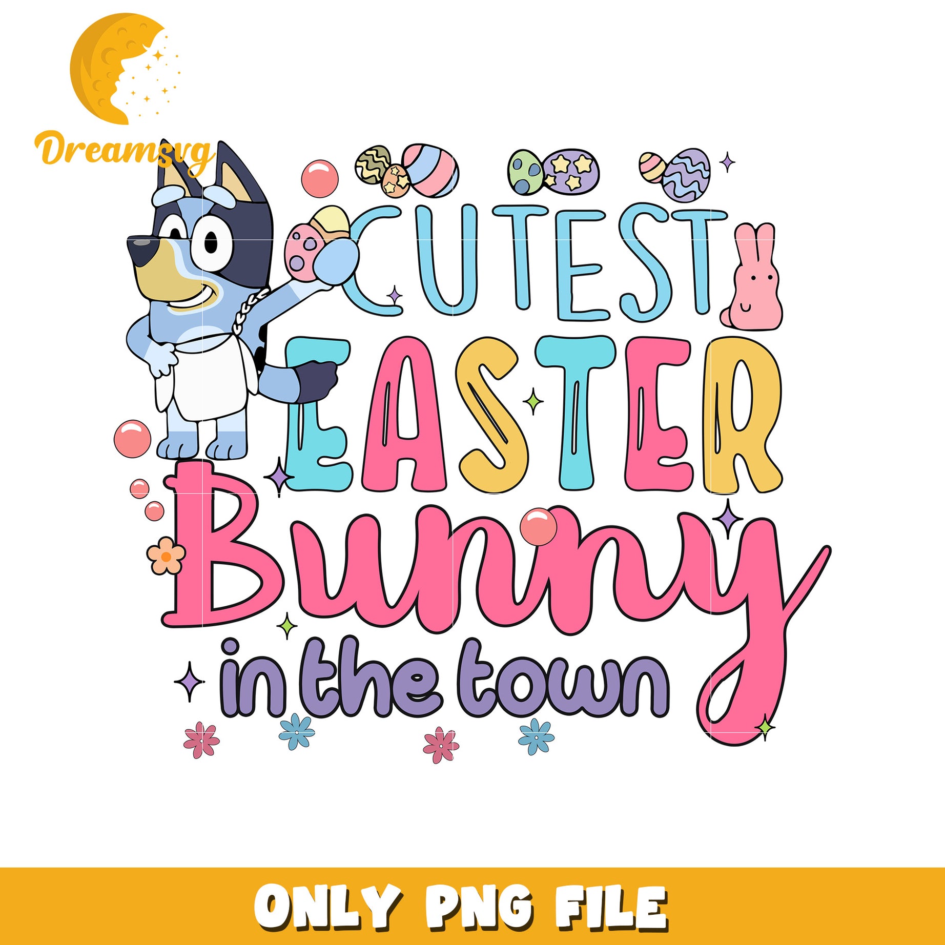 Cutest easter bunny in the town png, easter egg png, bluey png