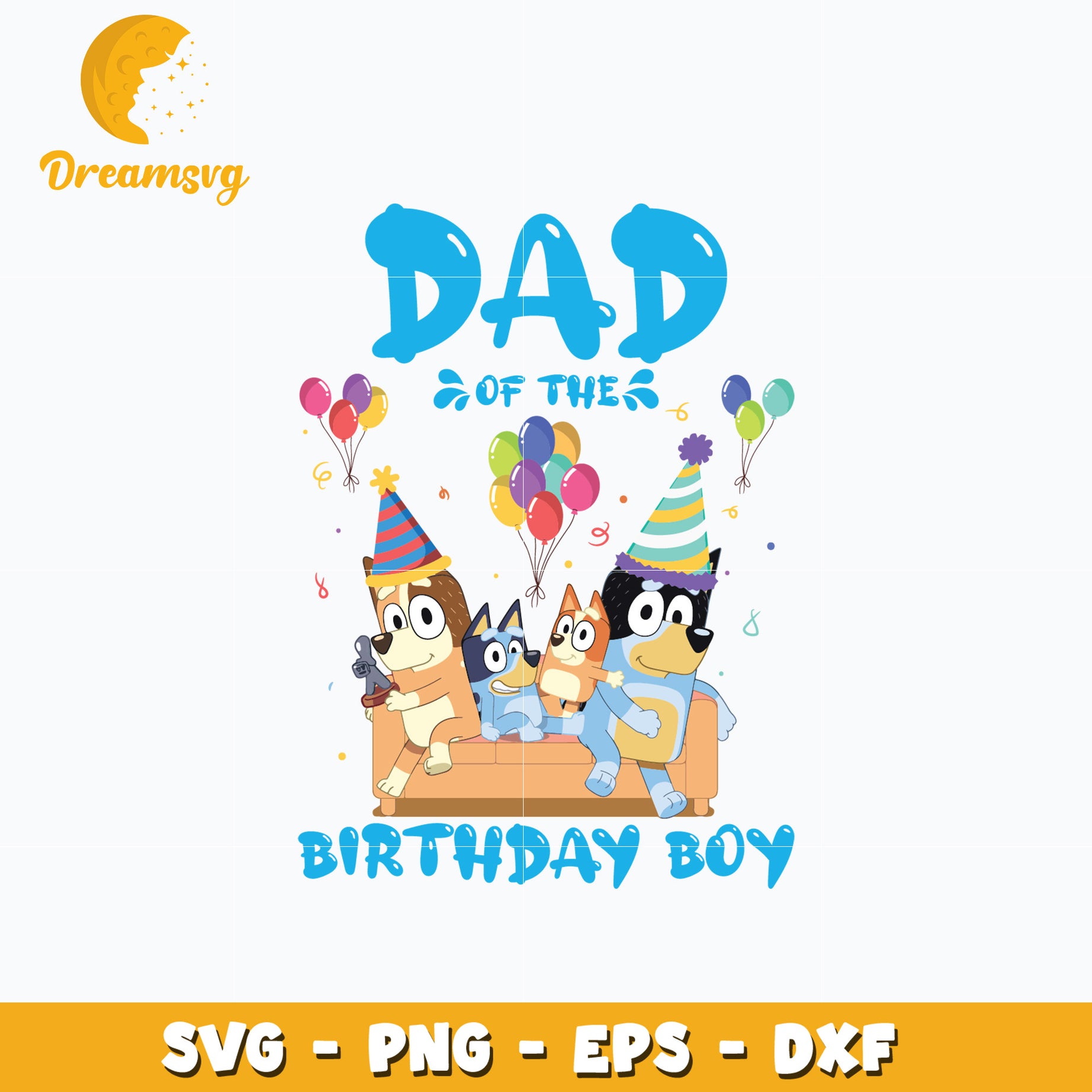 Bluey dad of the birthday boy cartoon svg