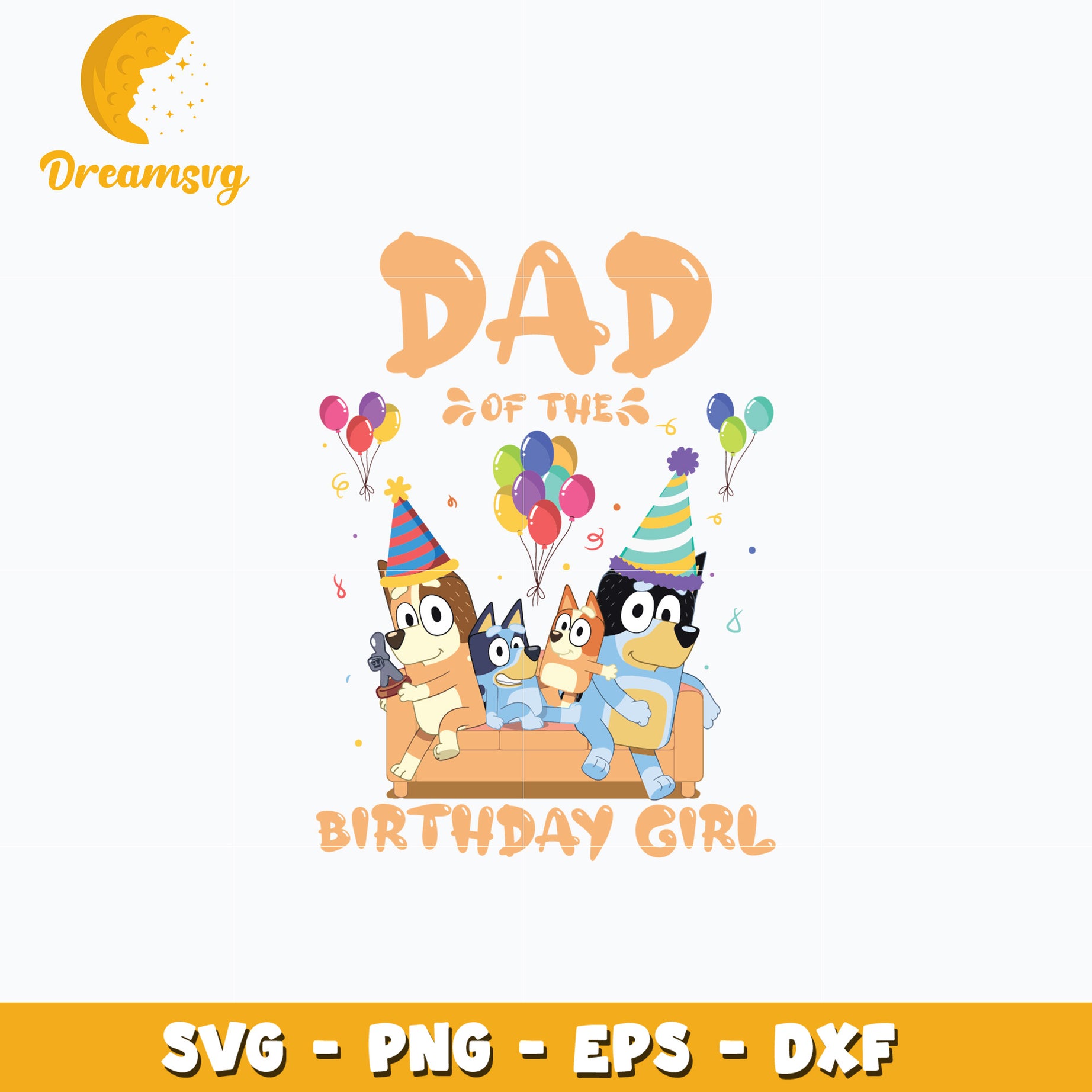 Bluey dad of the birthday girl cartoon svg