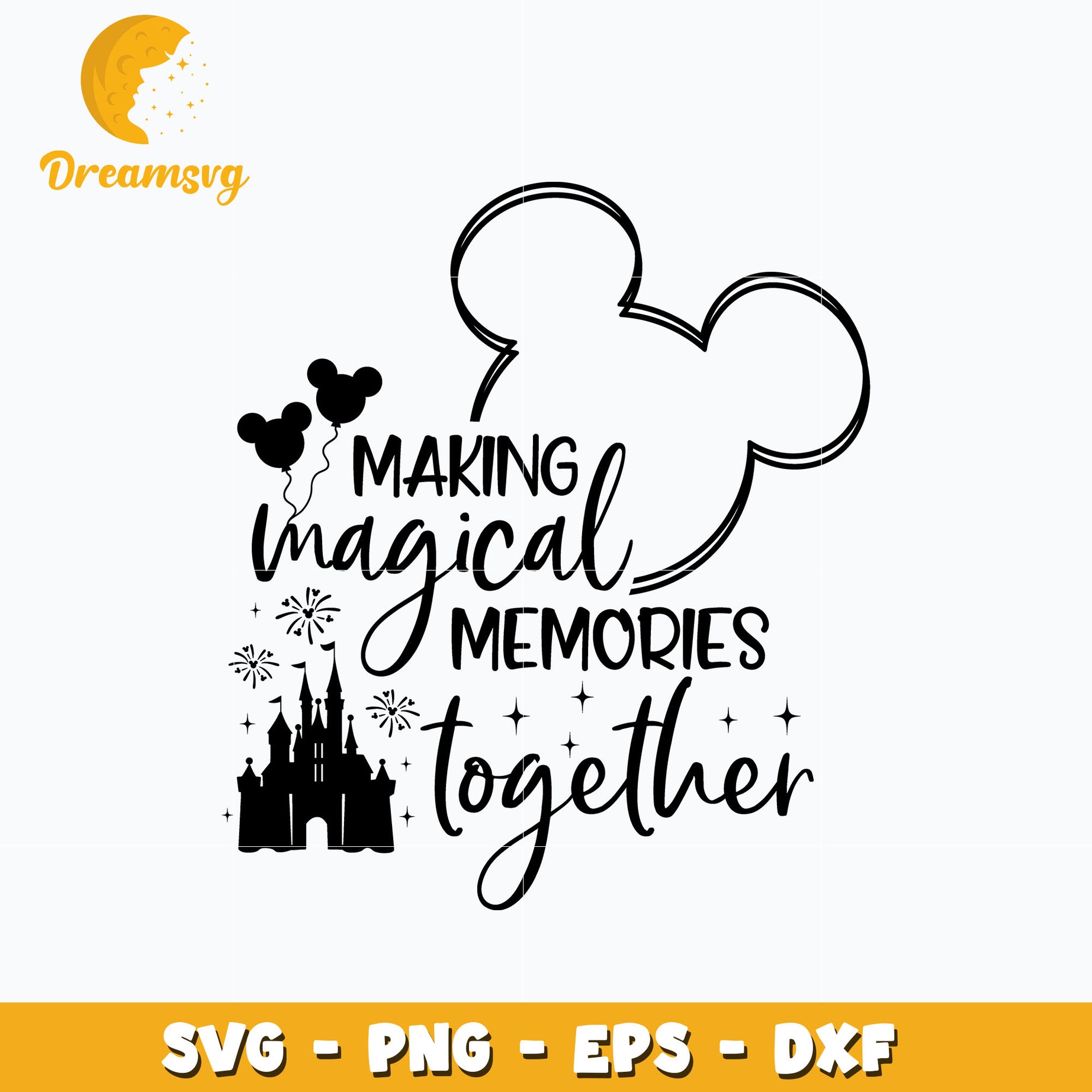 Making Magical Memories Together Quotes Svg