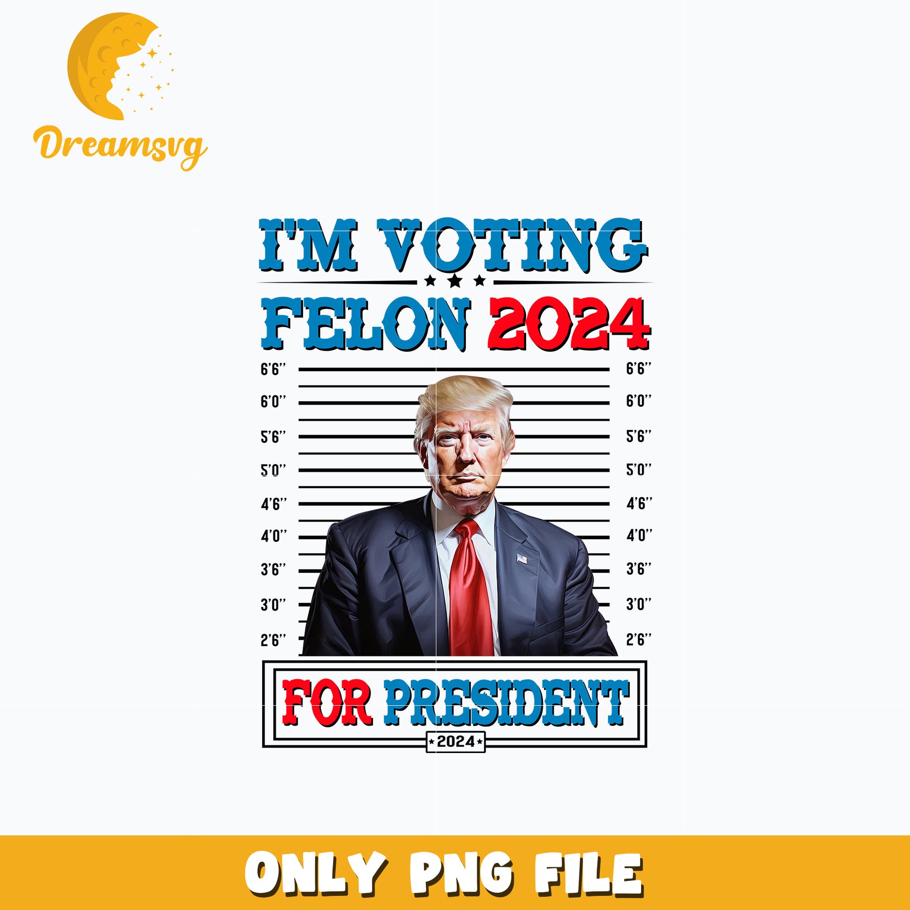 I'm Voting Felon 2024 for president png, Donald Trump png