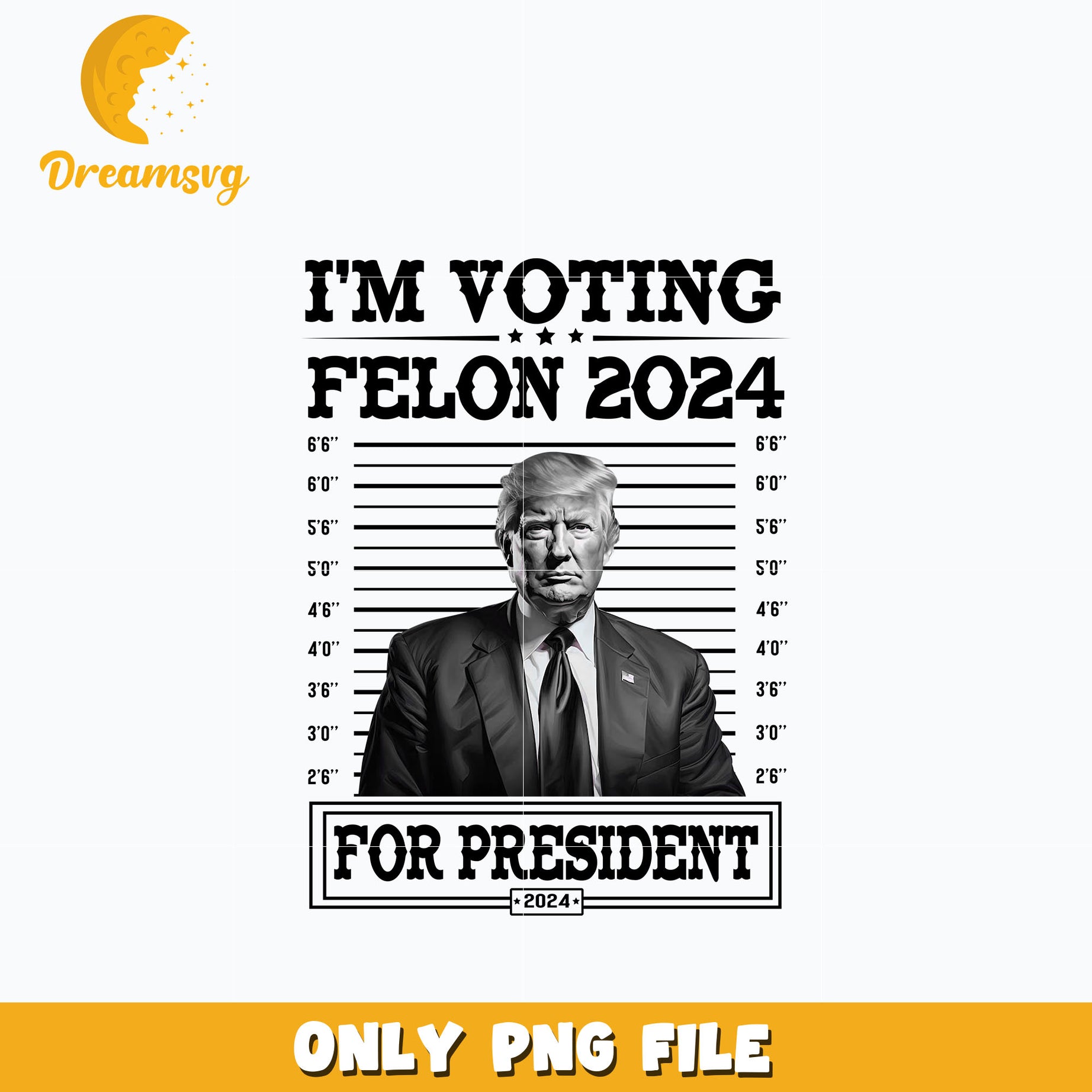 I'm Voting Felon 2024 for president png