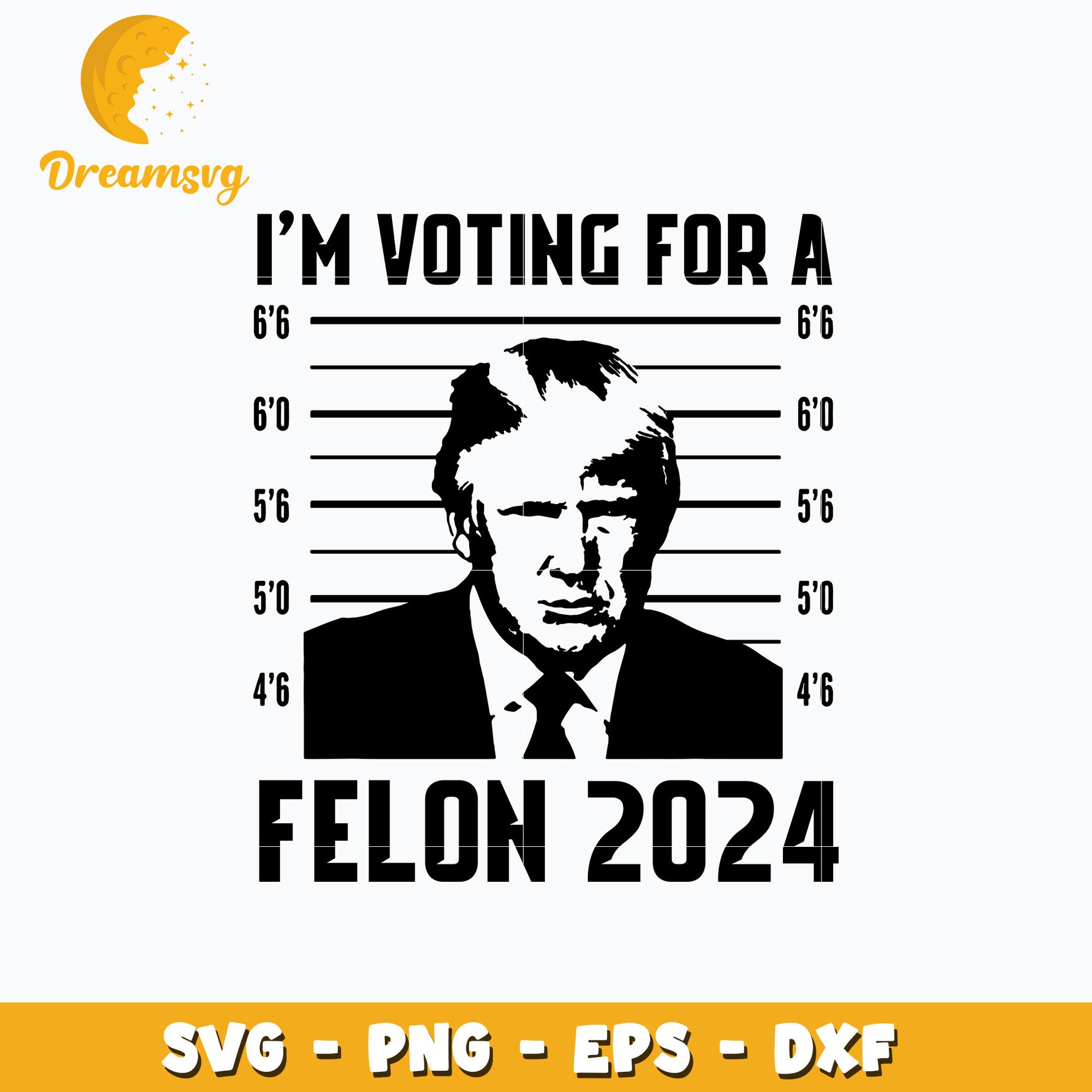 Trump I'm Voting For A Felon 2024 svg, digital download