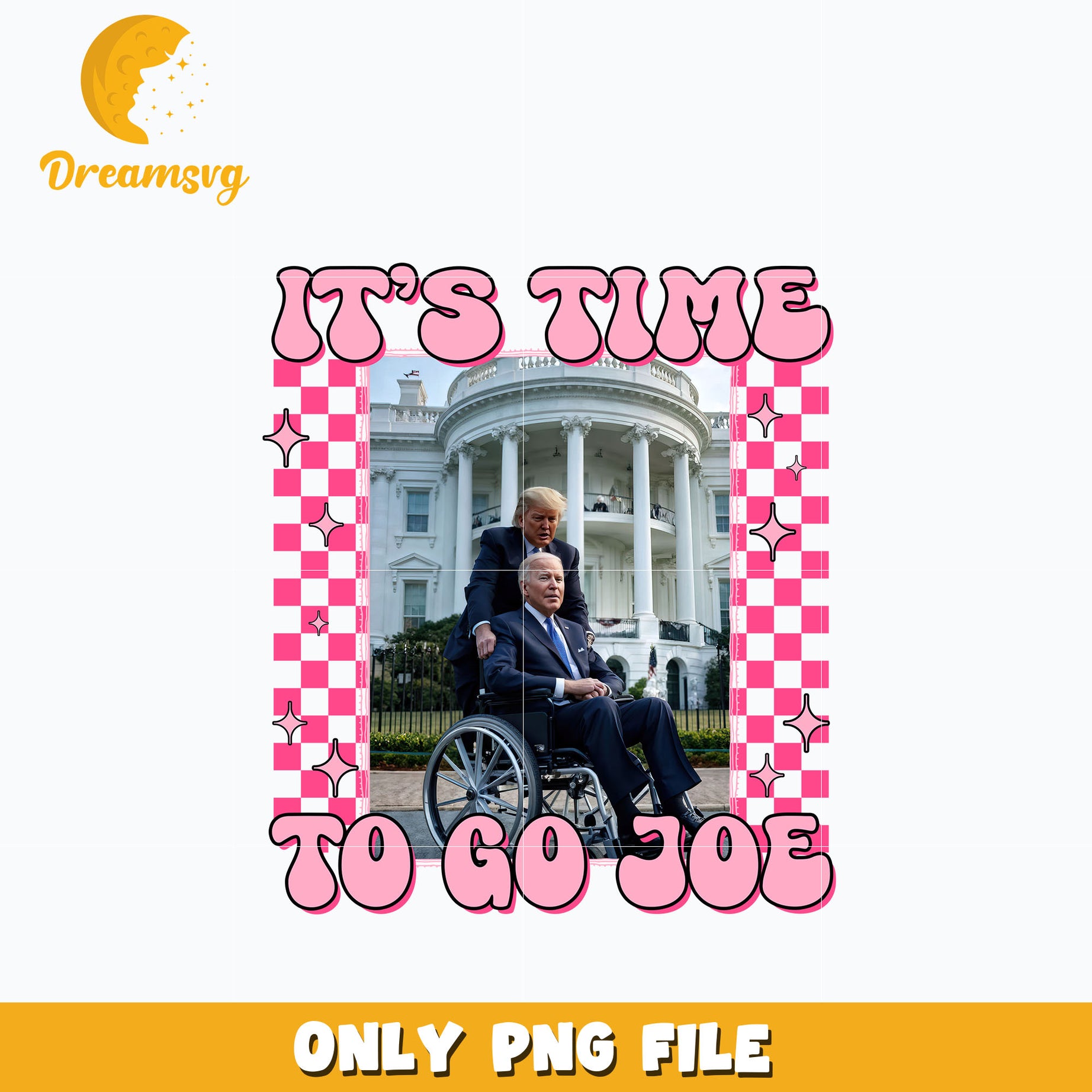 It's Time To Go Joe Trump png