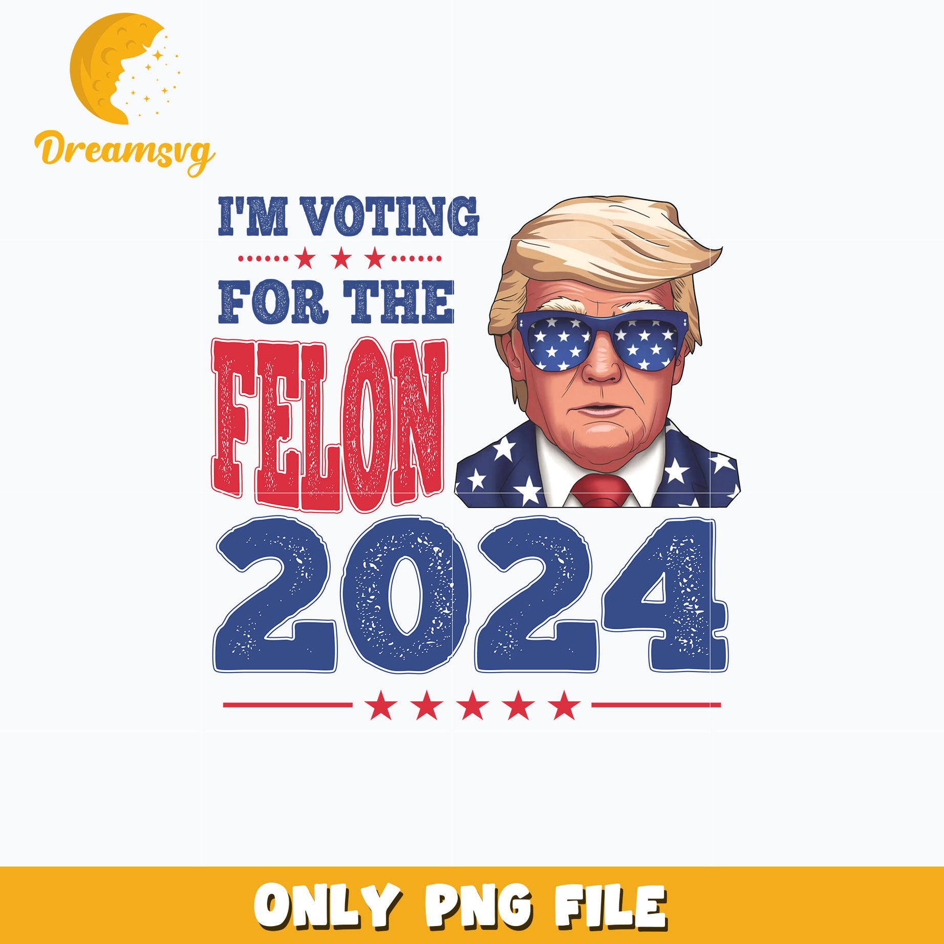 I'm Voting for the Felon 2024 Donald trump png