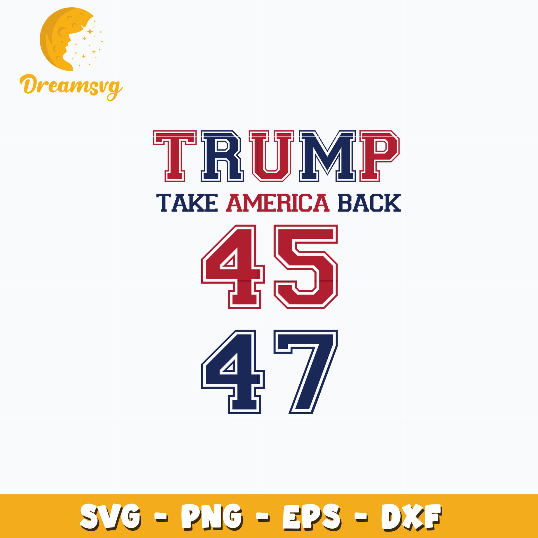 Trump Take America Back svg, Instant download