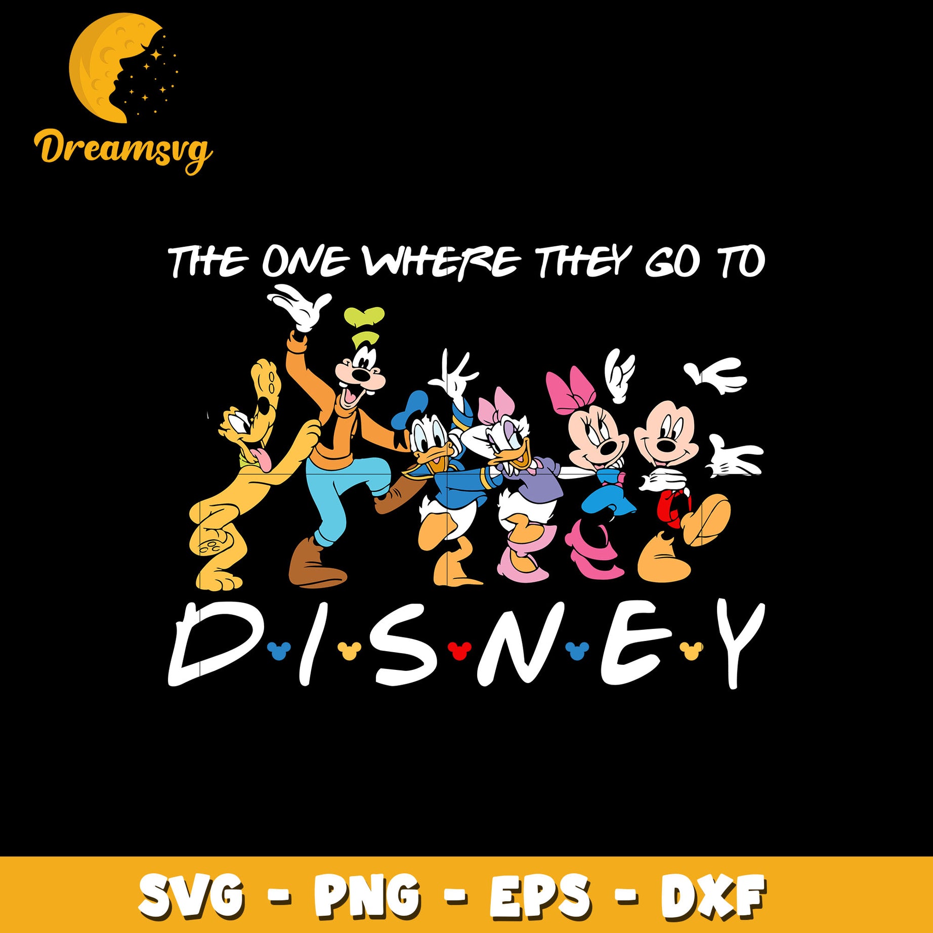 The one where they go to disney svg, Instant download