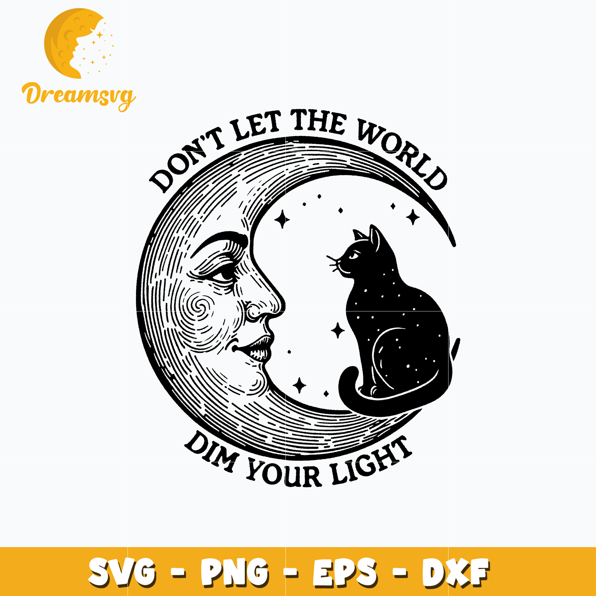 Don't Let The World Dim Your Light SVG – DreamSVG Store