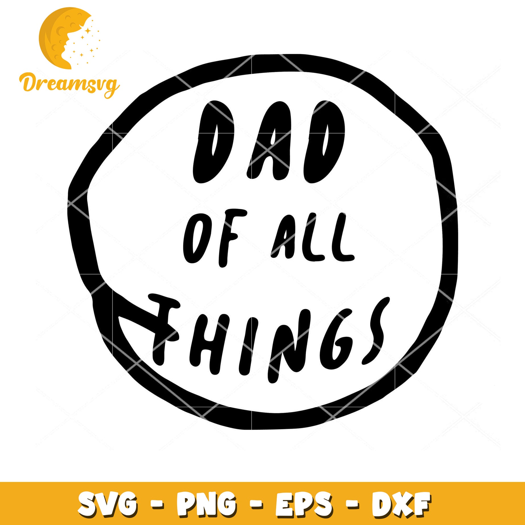 Dad Of All Things SVG Cut File