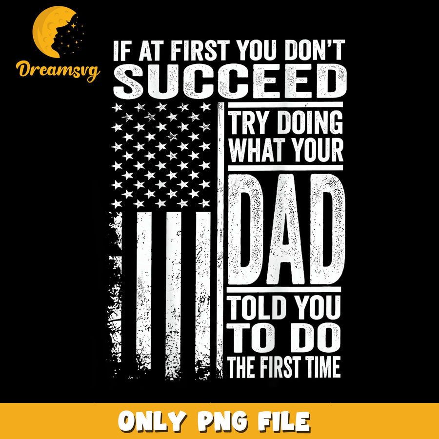 Dad Wisdom PNG, Humorous Saying, American Pride PNG