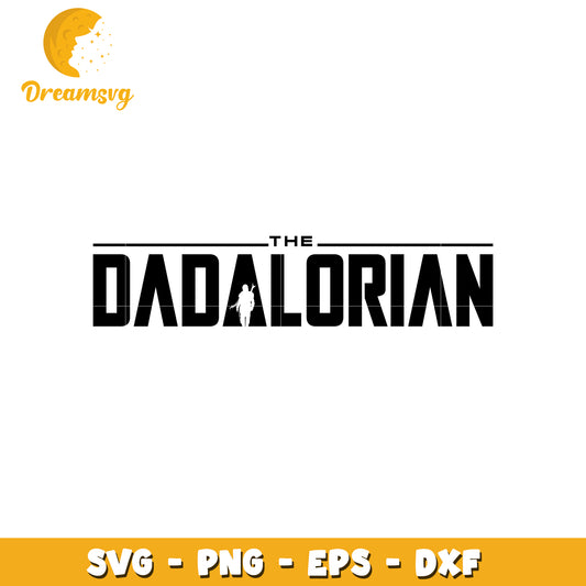 Dadalorian SVG Cut File Bundle