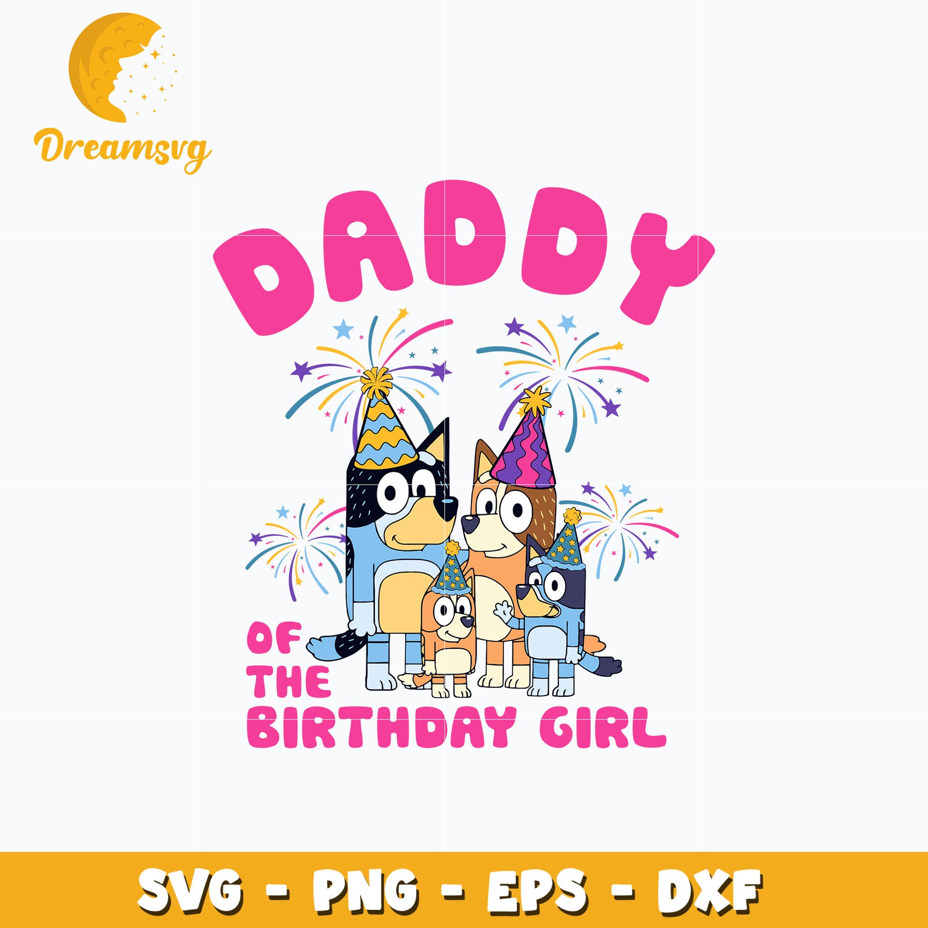 Bluey daddy of the birthday girl svg