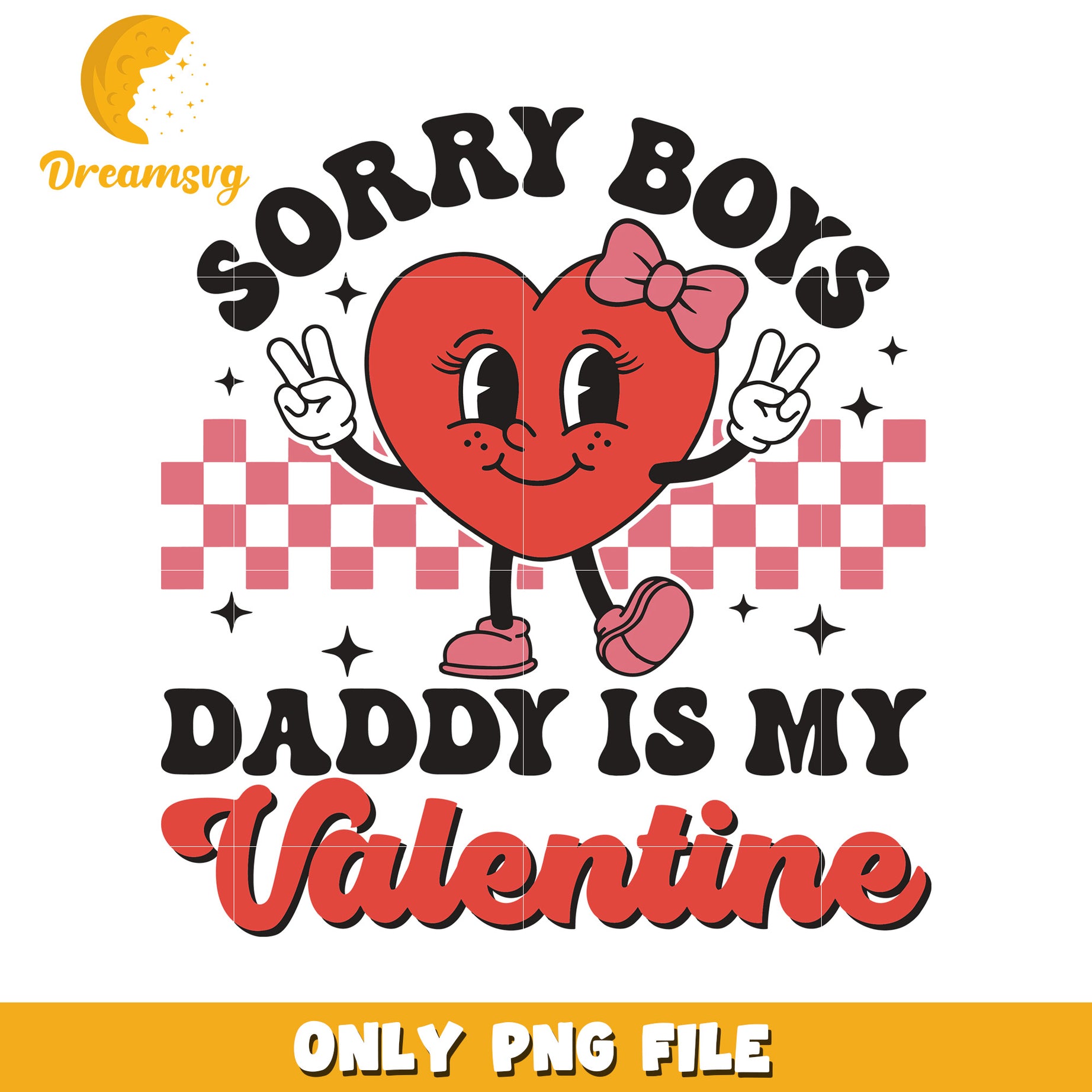 Daddy Is My Valentine PNG