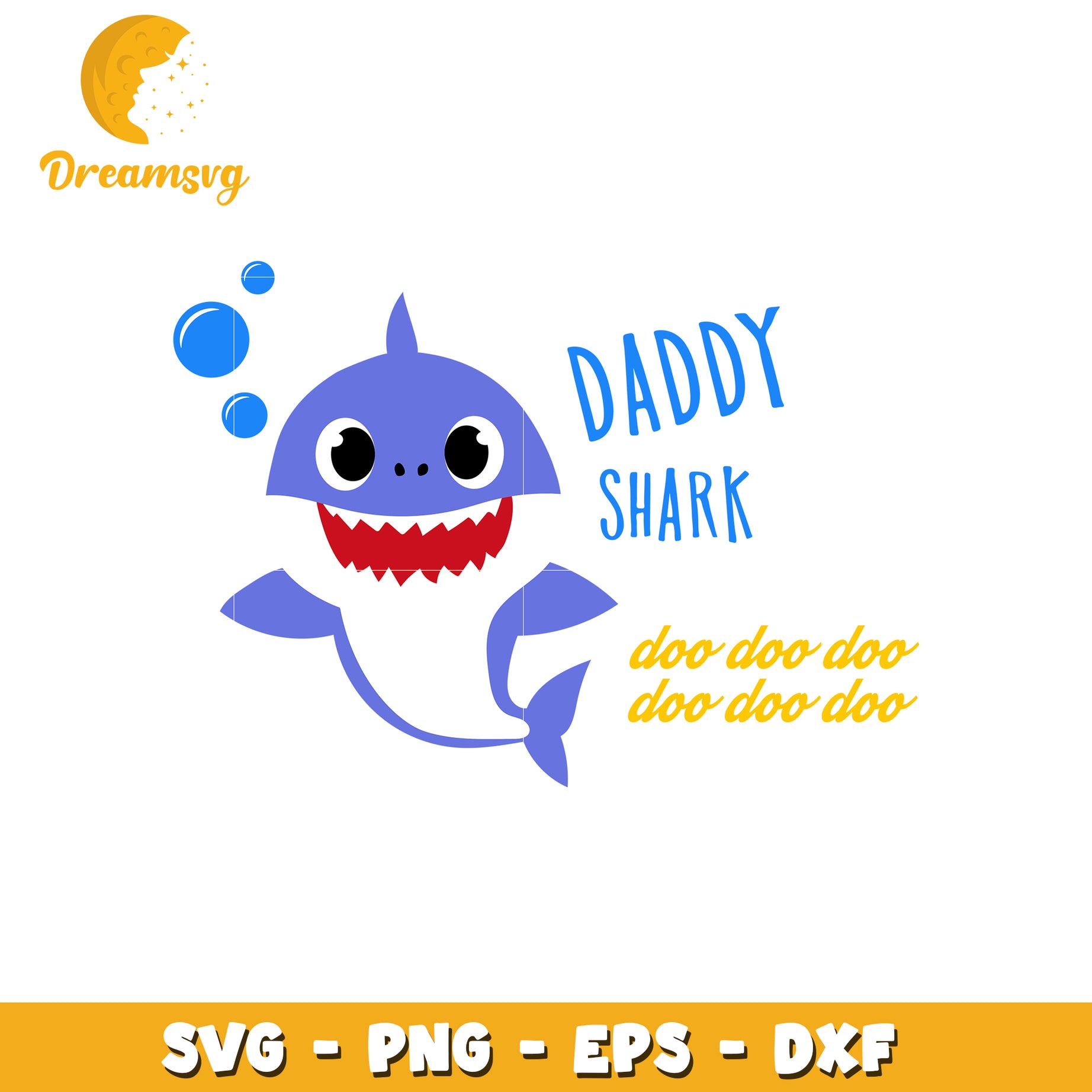 Daddy Shark SVG Cut File PNG EPS DXF