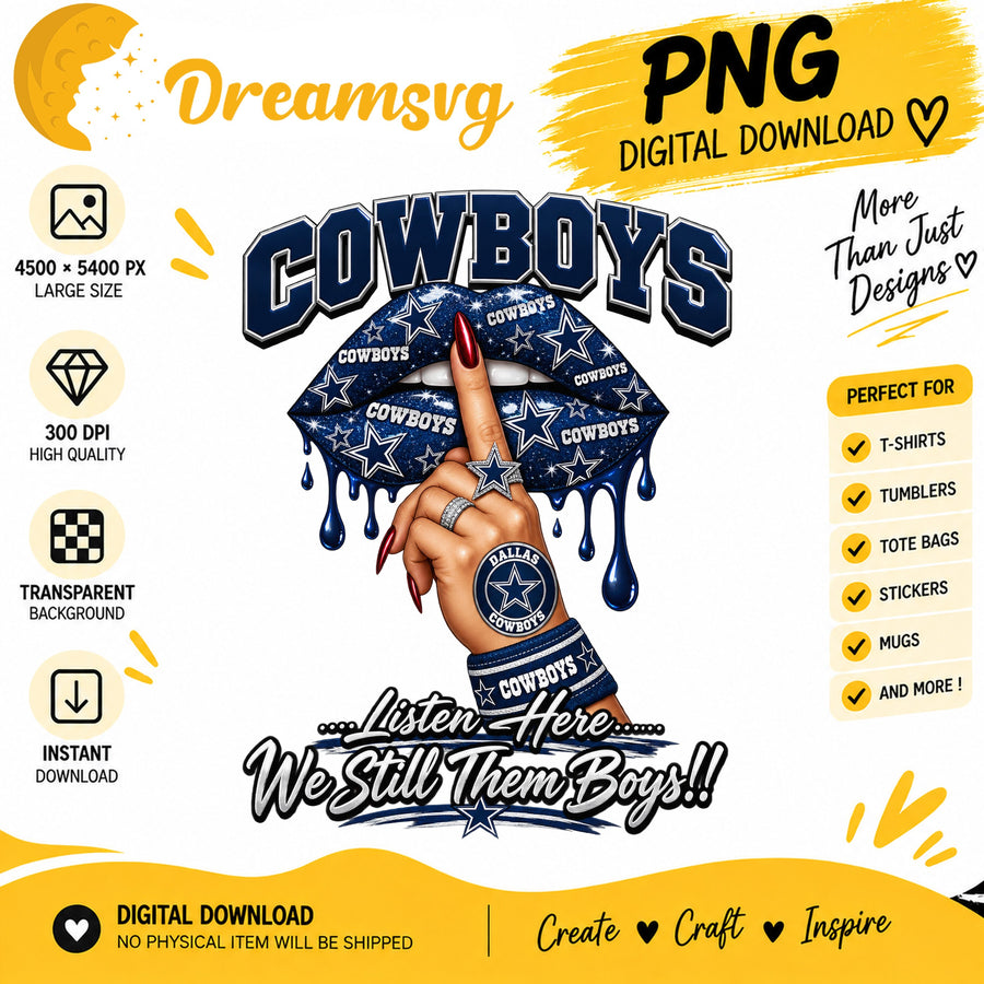 Dallas Cowboys Dripping Lips We Still Them Boys PNG