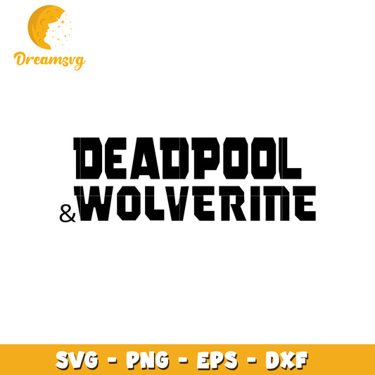 Deadpool Wolverine SVG PNG EPS DXF Files