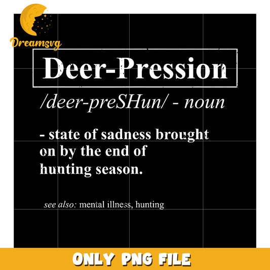 Deer-pression PNG Hunting Season Humor