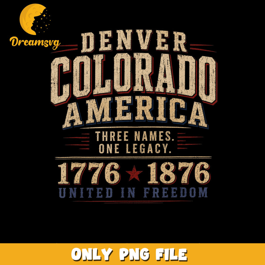 Denver America PNG, Colorado Legacy, Freedom Design PNG