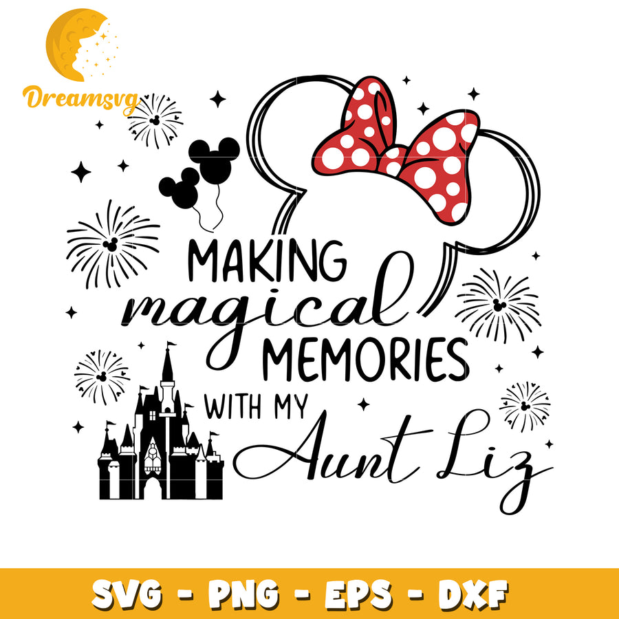 Disney Aunt Liz Magical Memories SVG